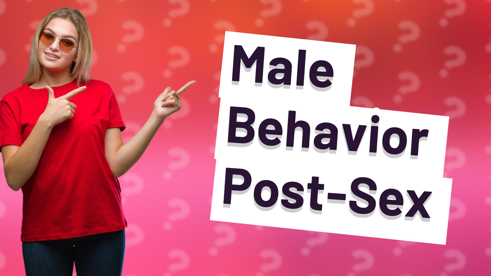 Male Behavior Post-Sex