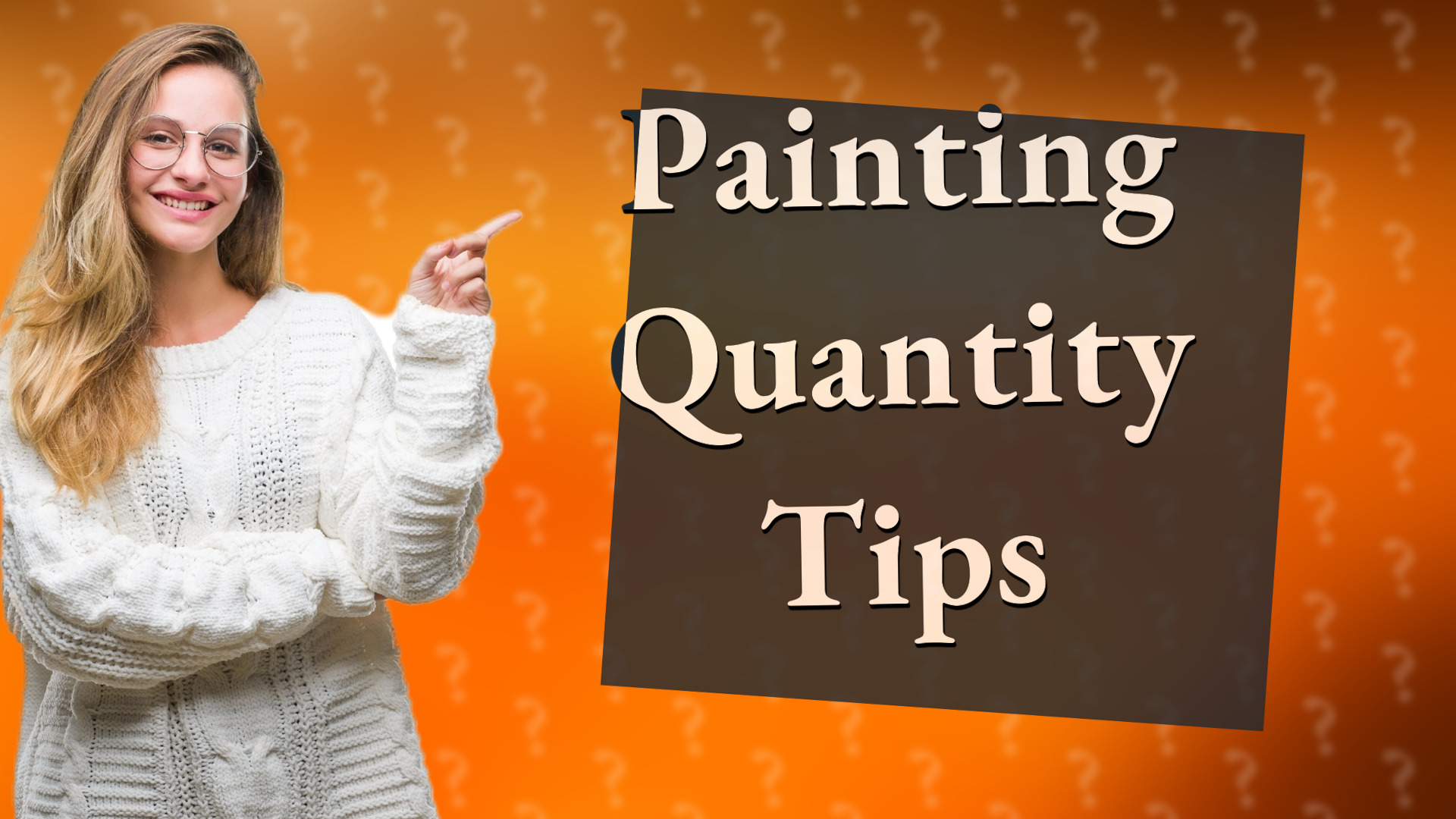 Painting Quantity Tips