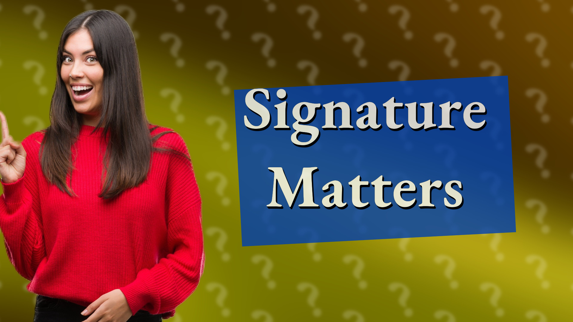 Signature Matters