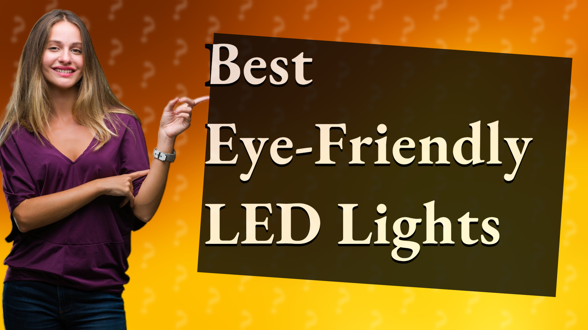 Best Eye-Friendly LED Lights