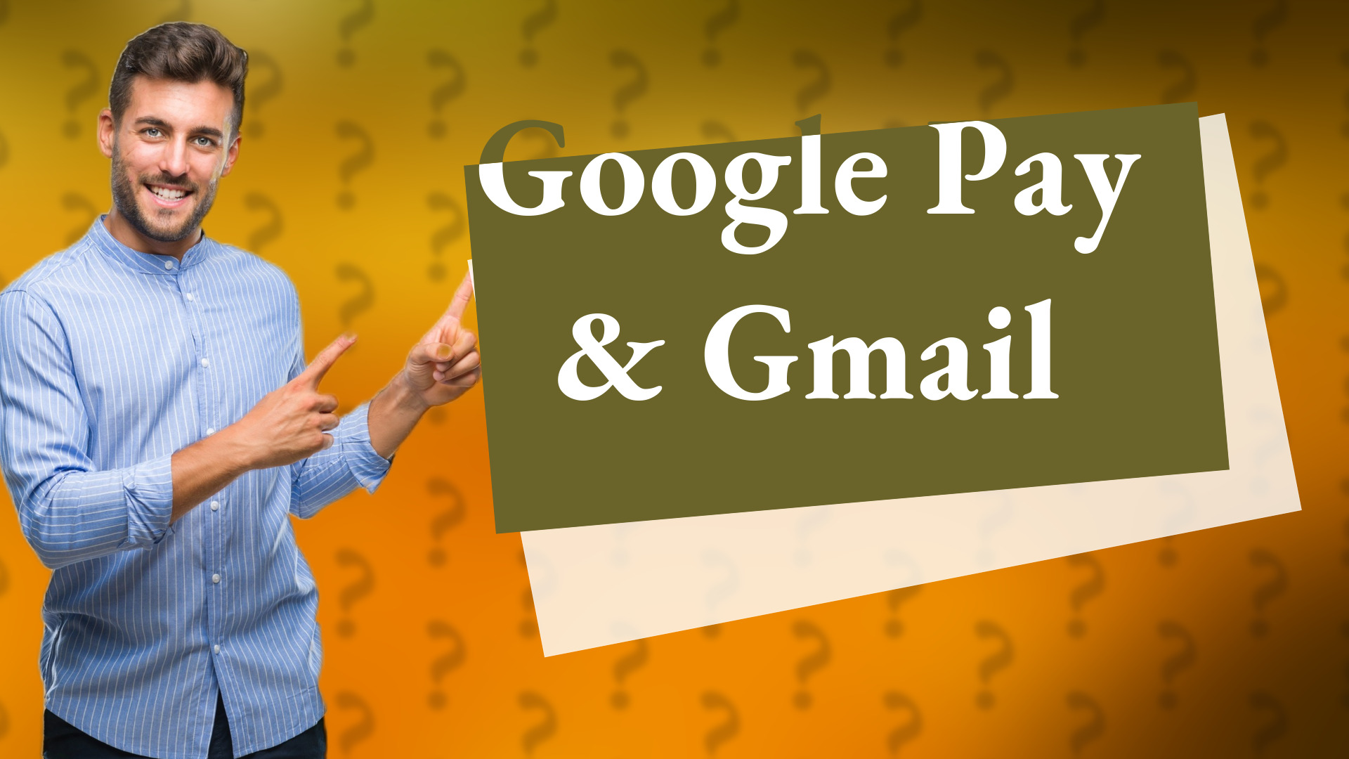 Google Pay & Gmail