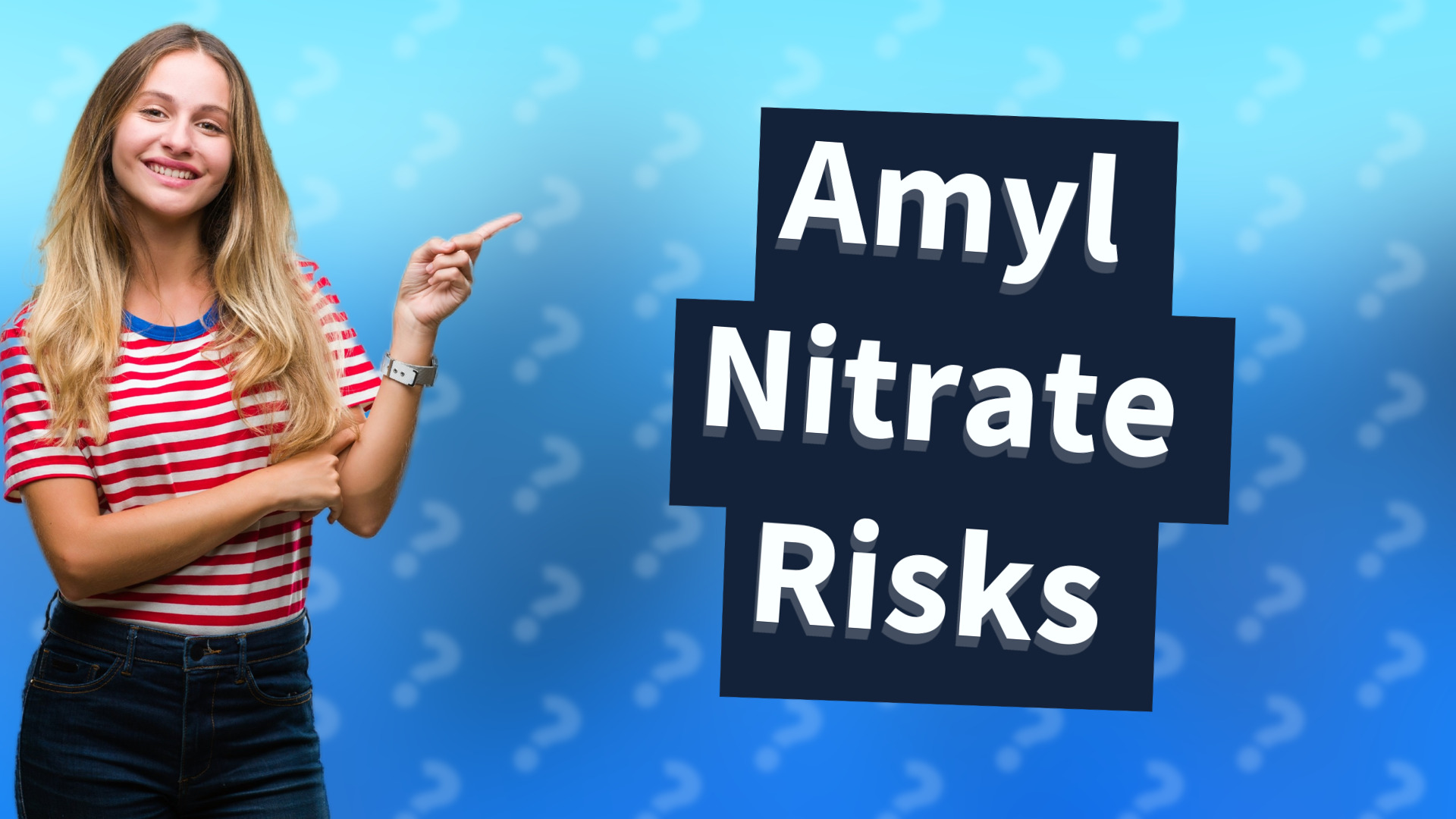 Amyl Nitrate Risks
