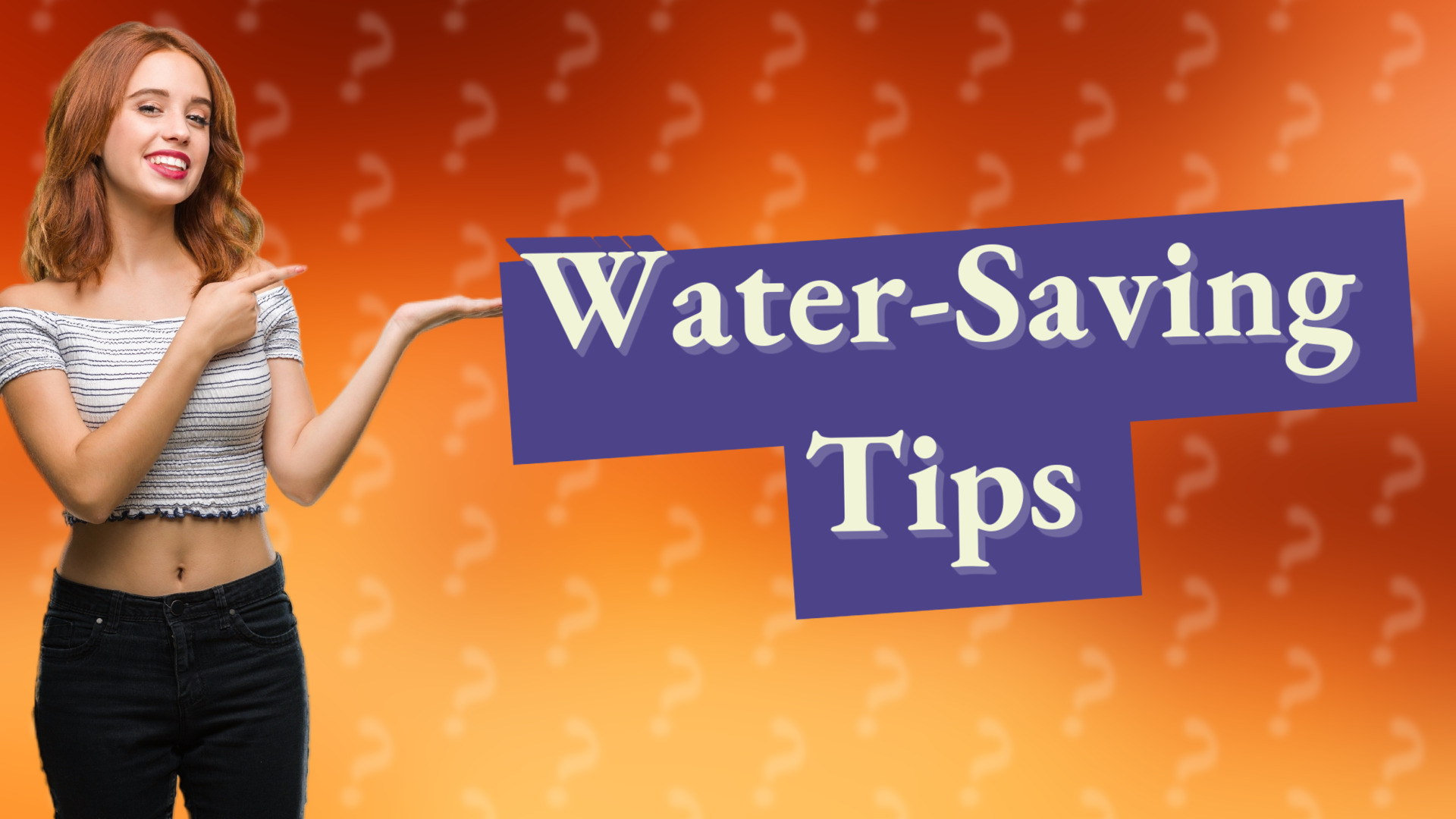 Water-Saving Tips
