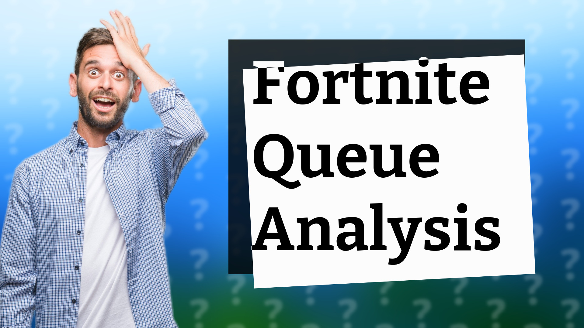 Fortnite Queue Analysis