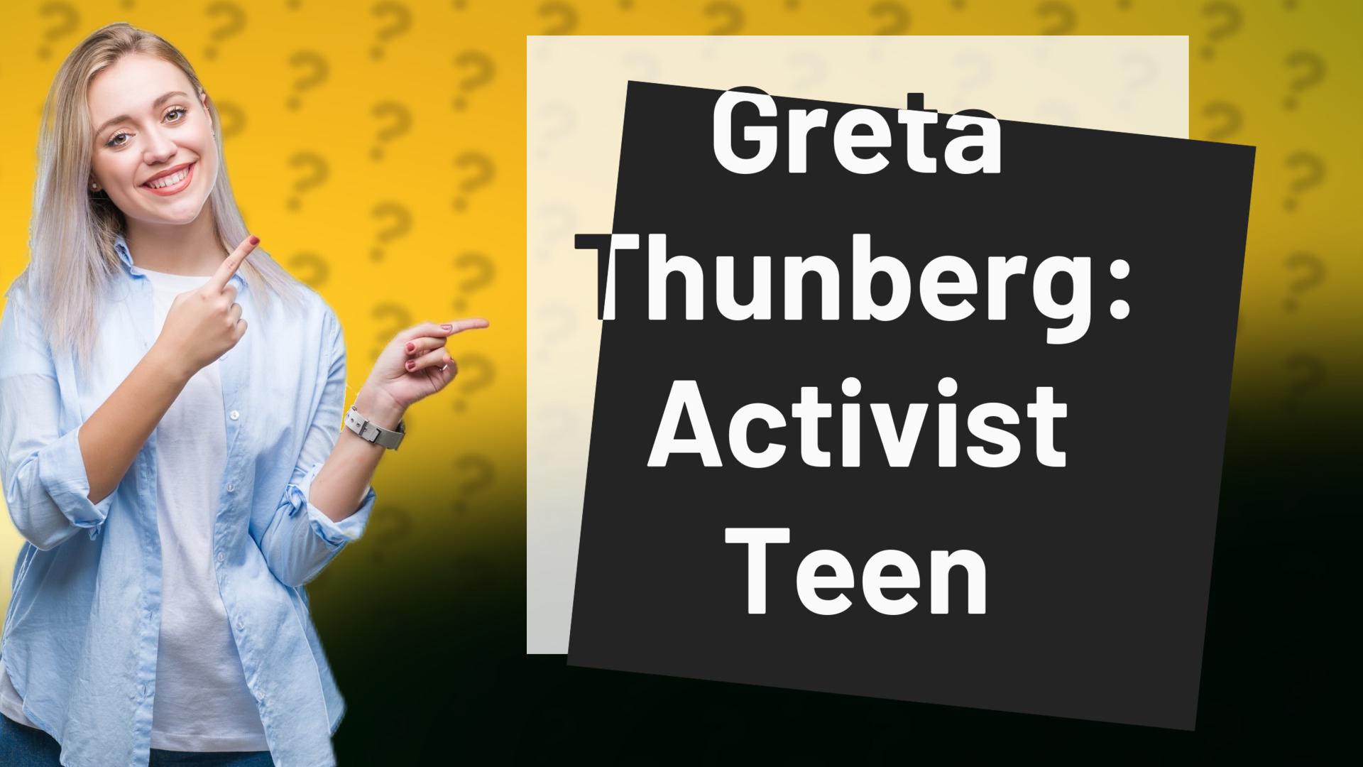 Greta Thunberg: Activist Teen