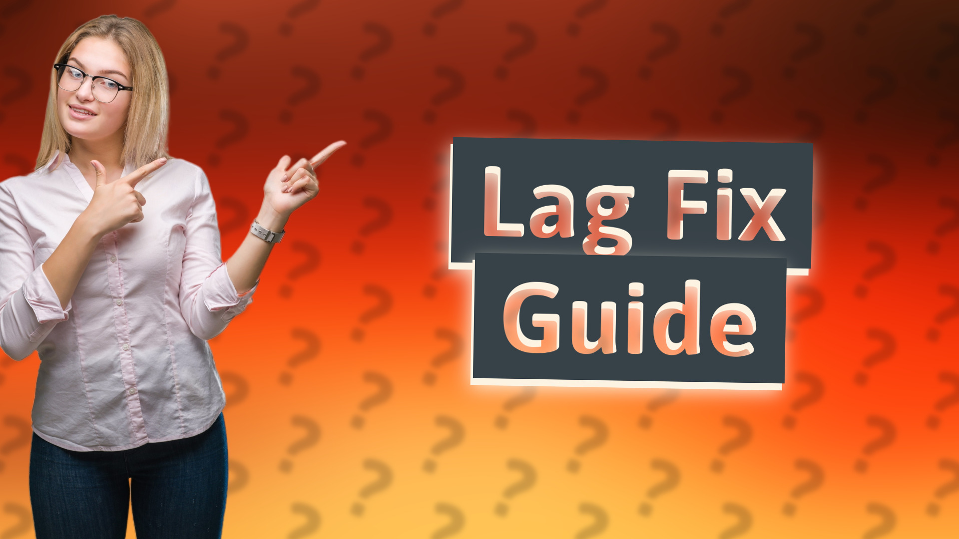 Lag Fix Guide