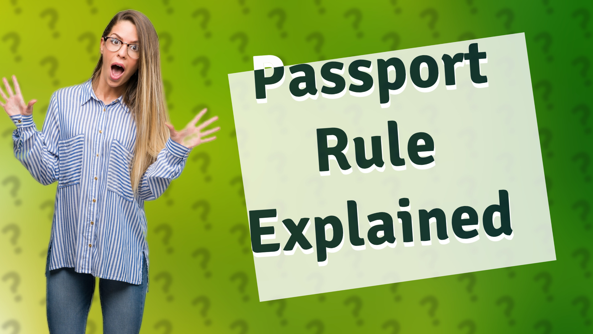 Passport Rule Explained