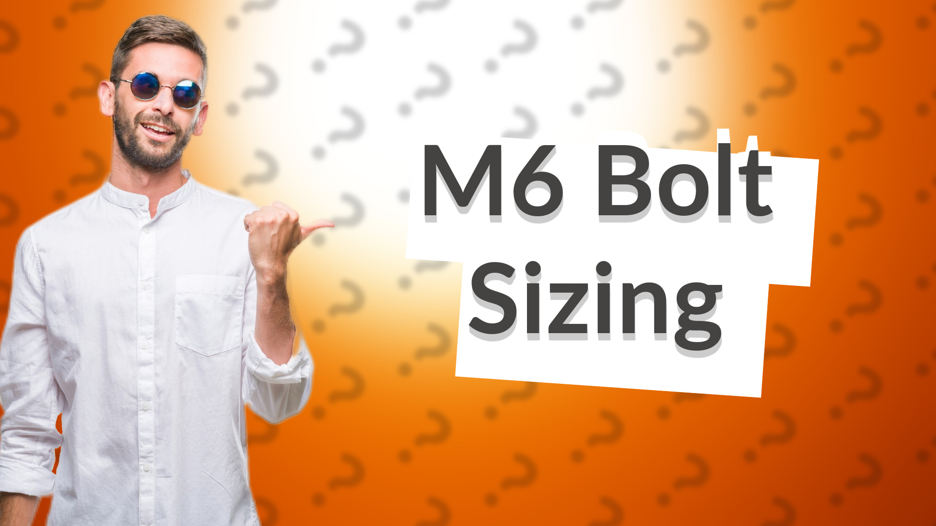 M6 Bolt Sizing