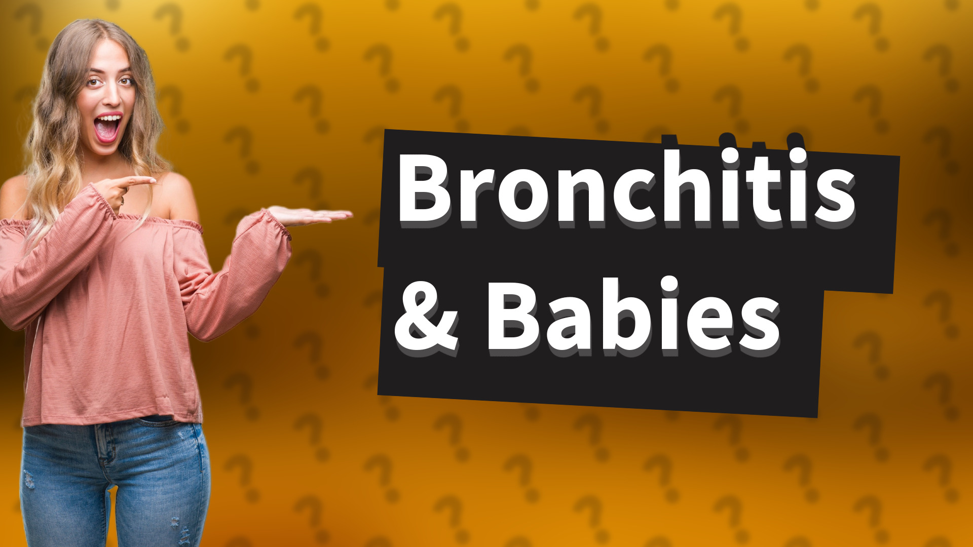 Bronchitis & Babies