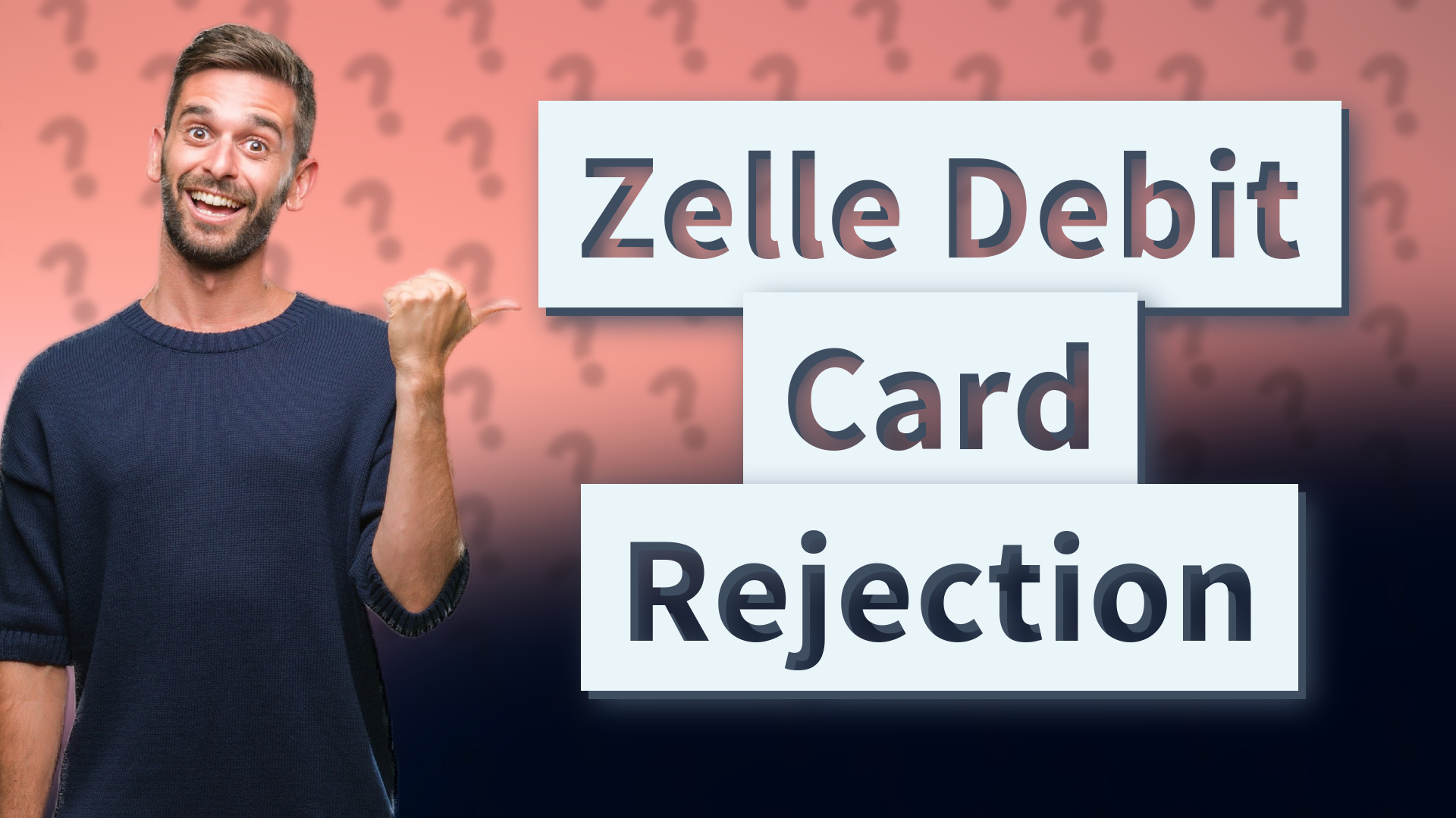 Zelle Debit Card Rejection