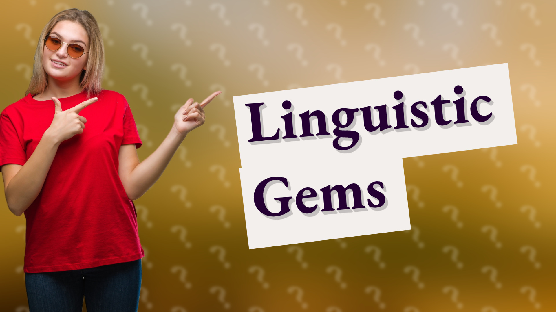 Linguistic Gems