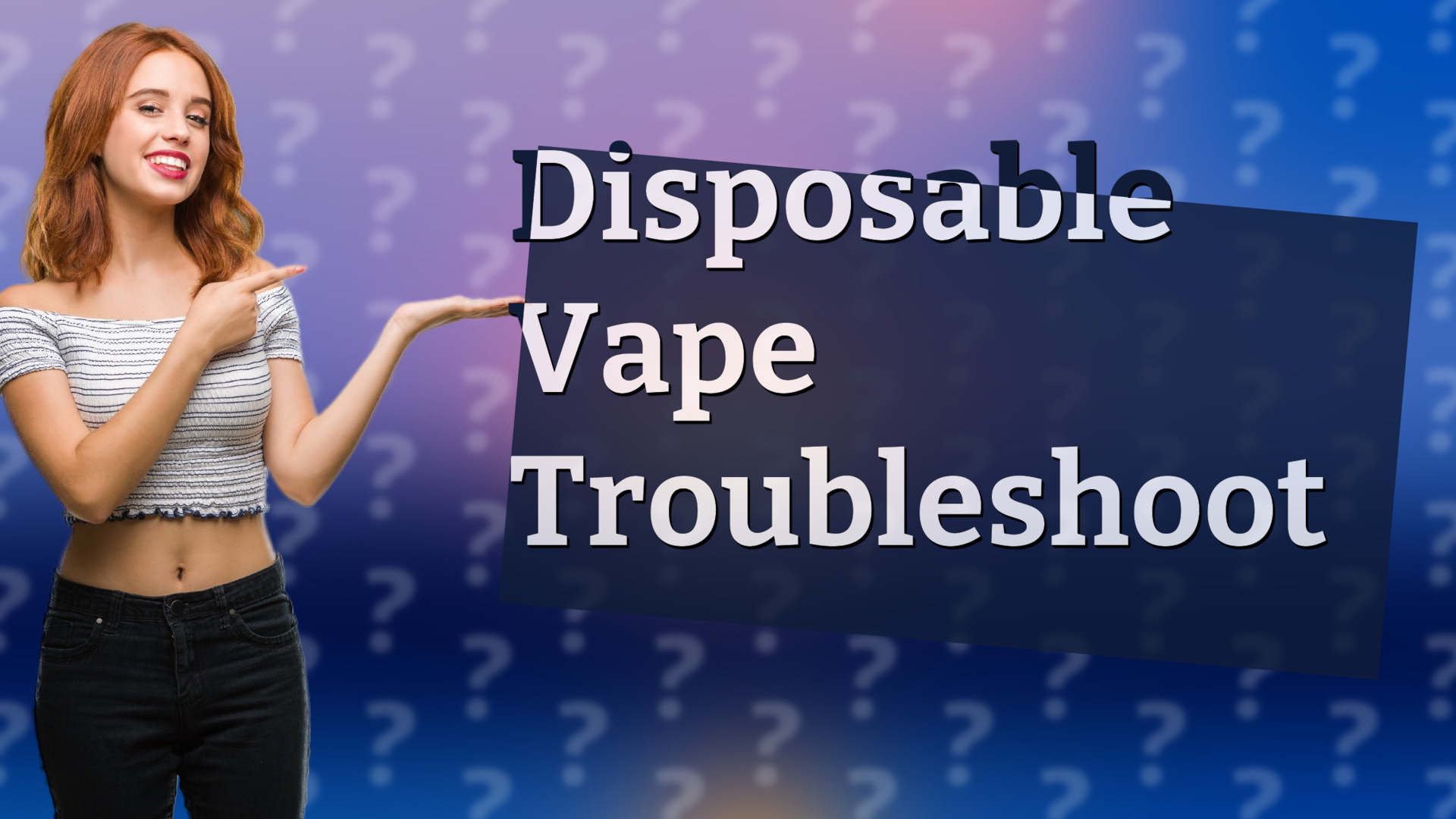 Disposable Vape Troubleshoot