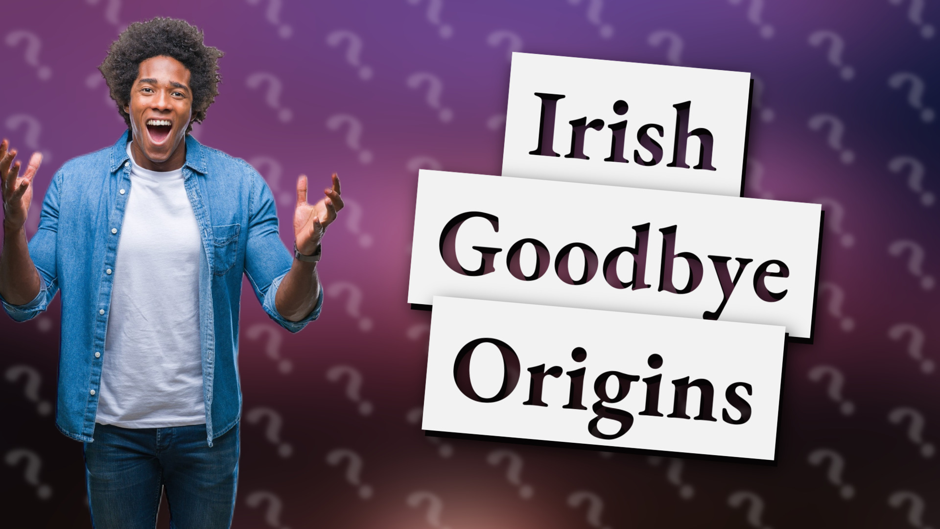 Irish Goodbye Origins