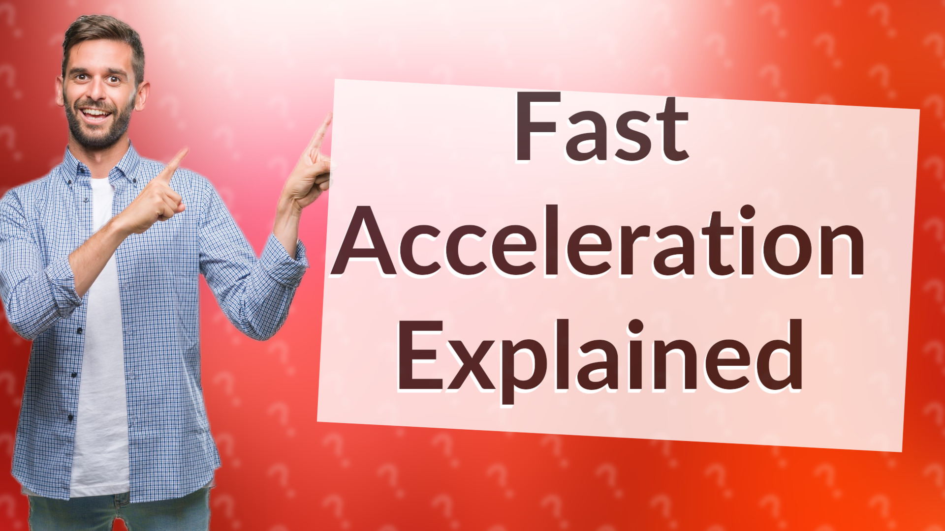 Fast Acceleration Explained