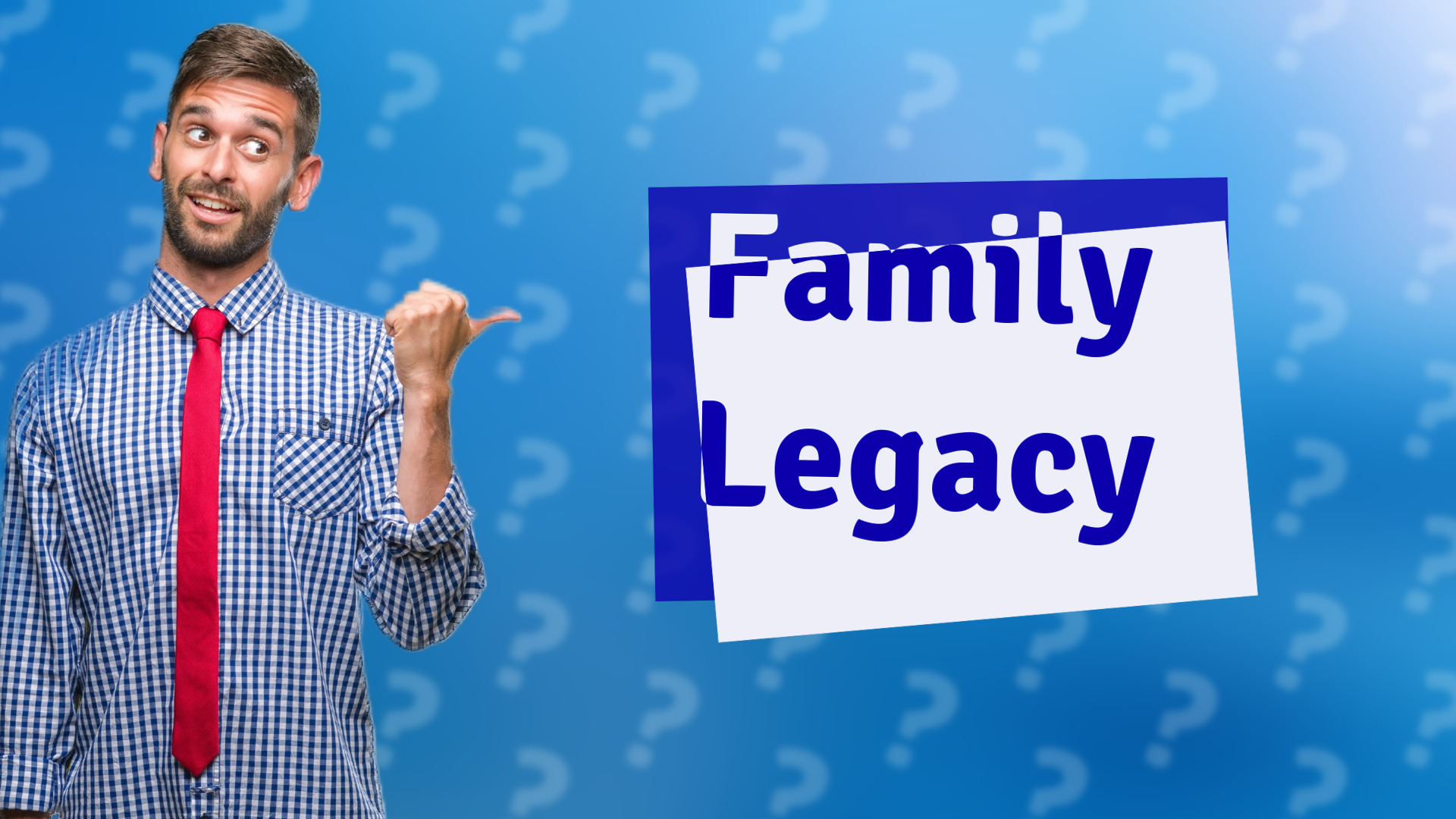 Family Legacy