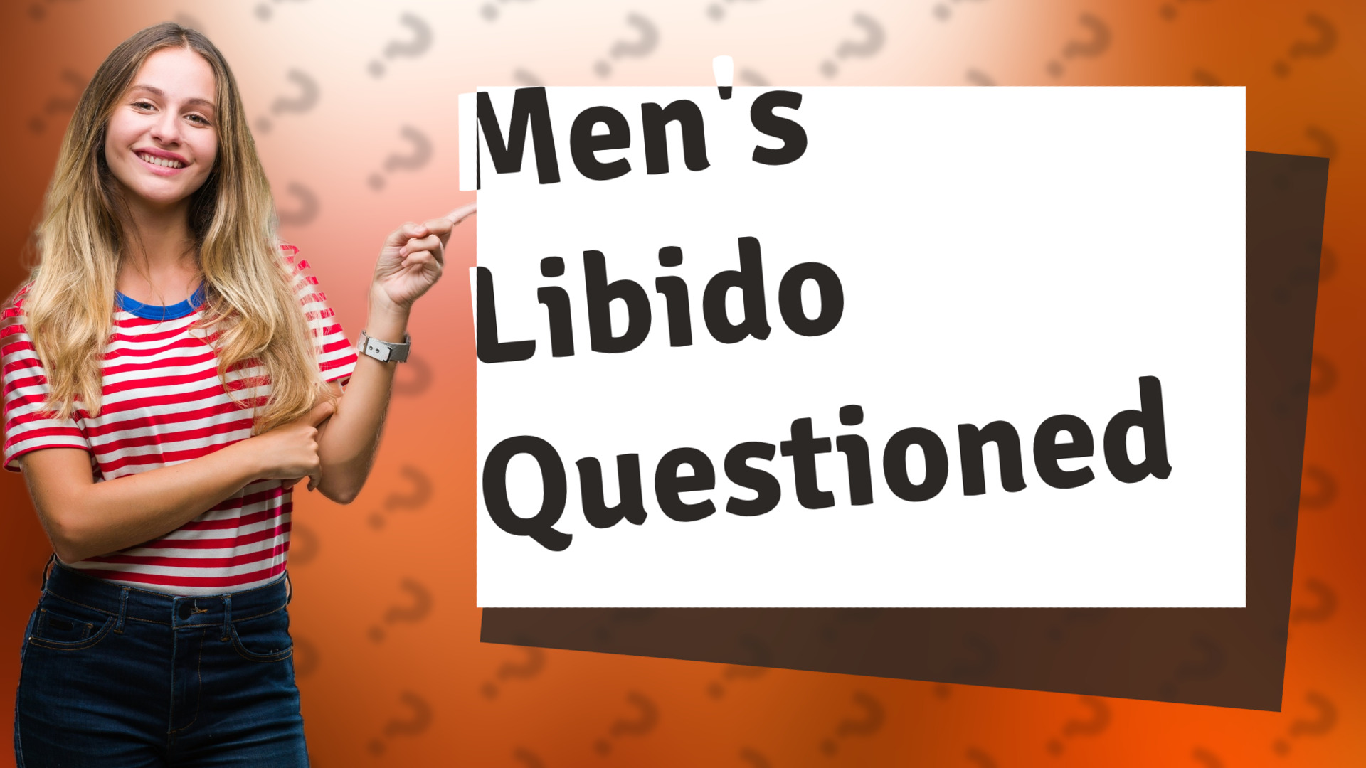 Men's Libido Questioned