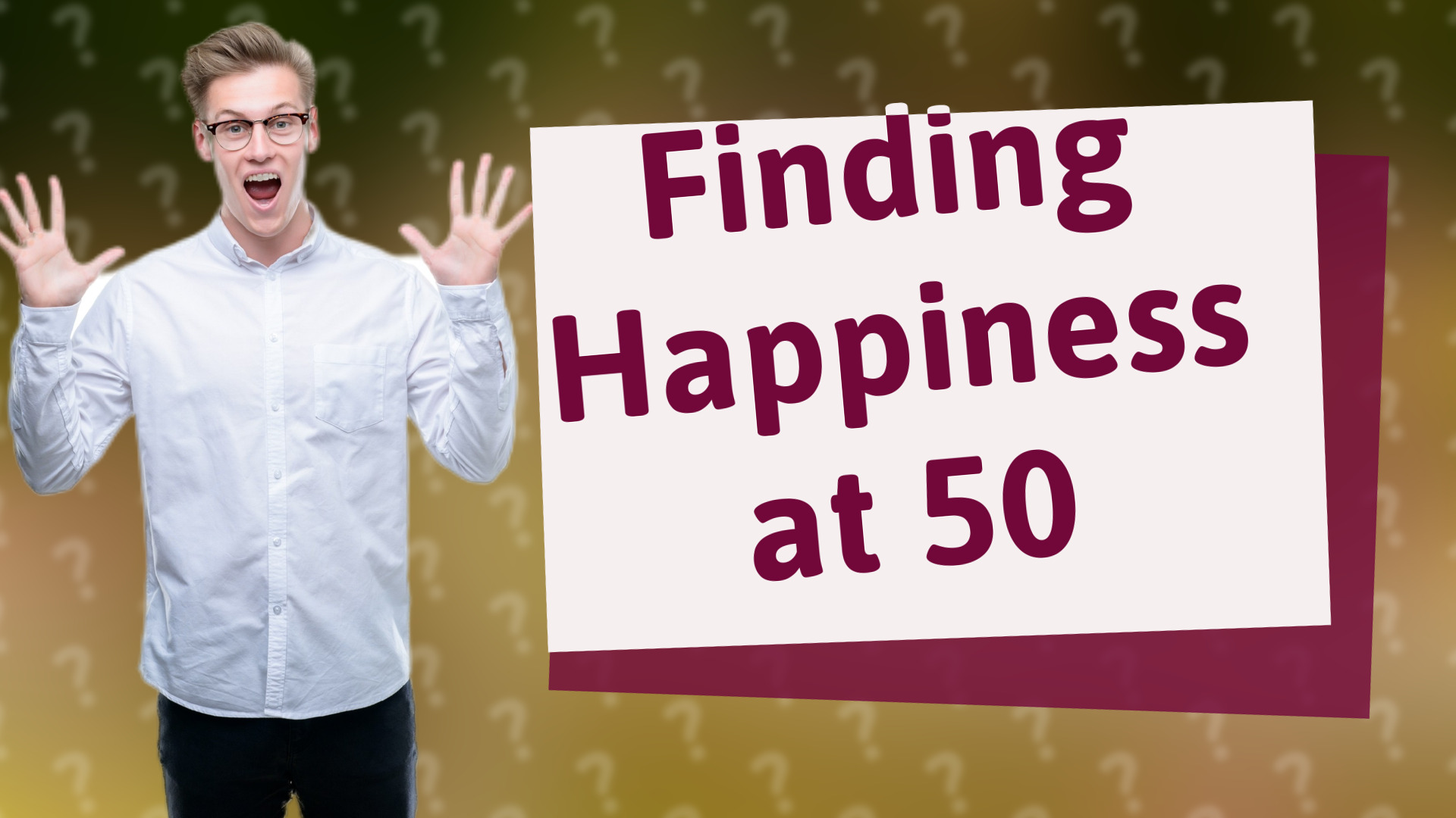 Finding Happiness at 50