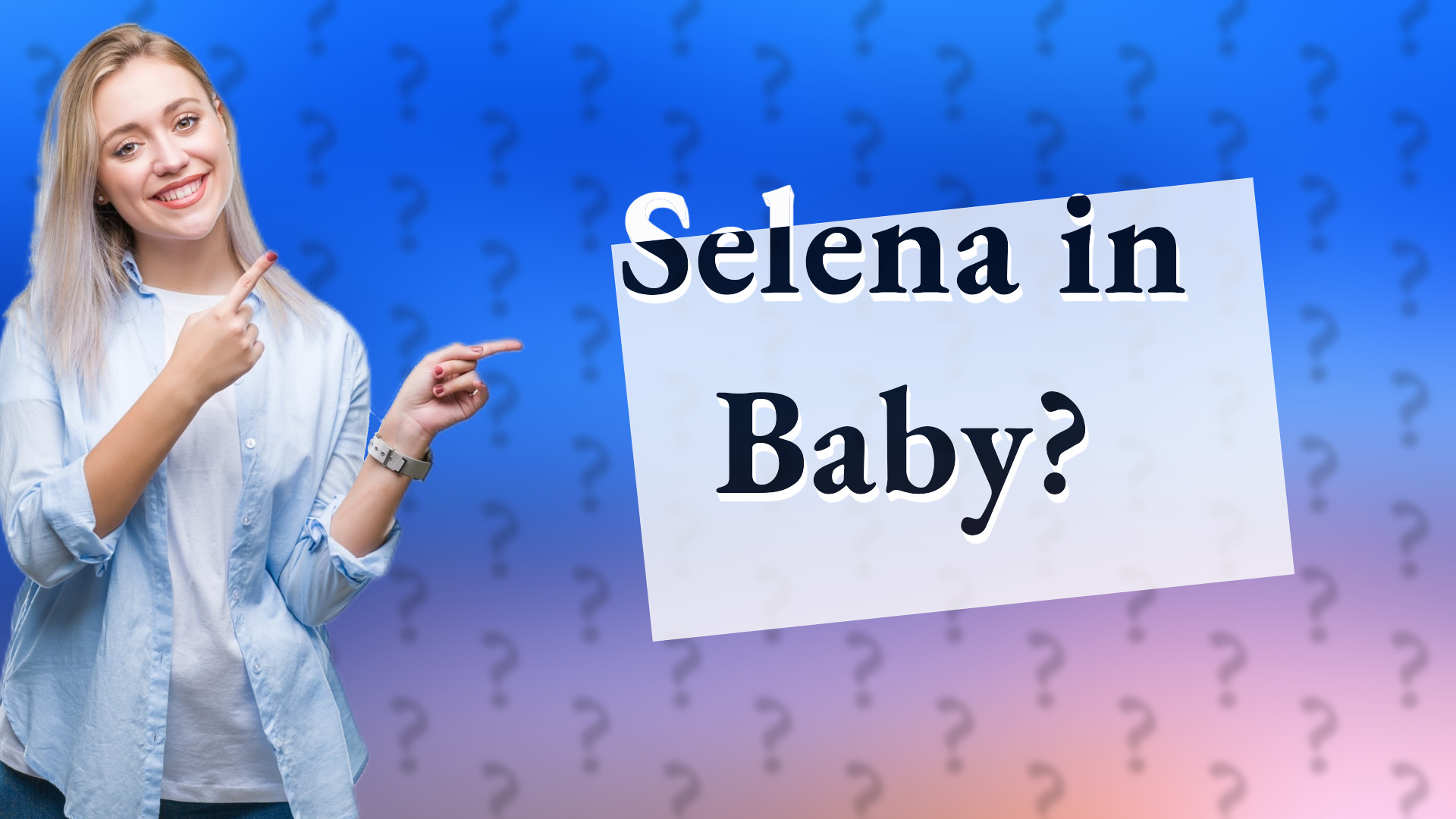 Selena in Baby?