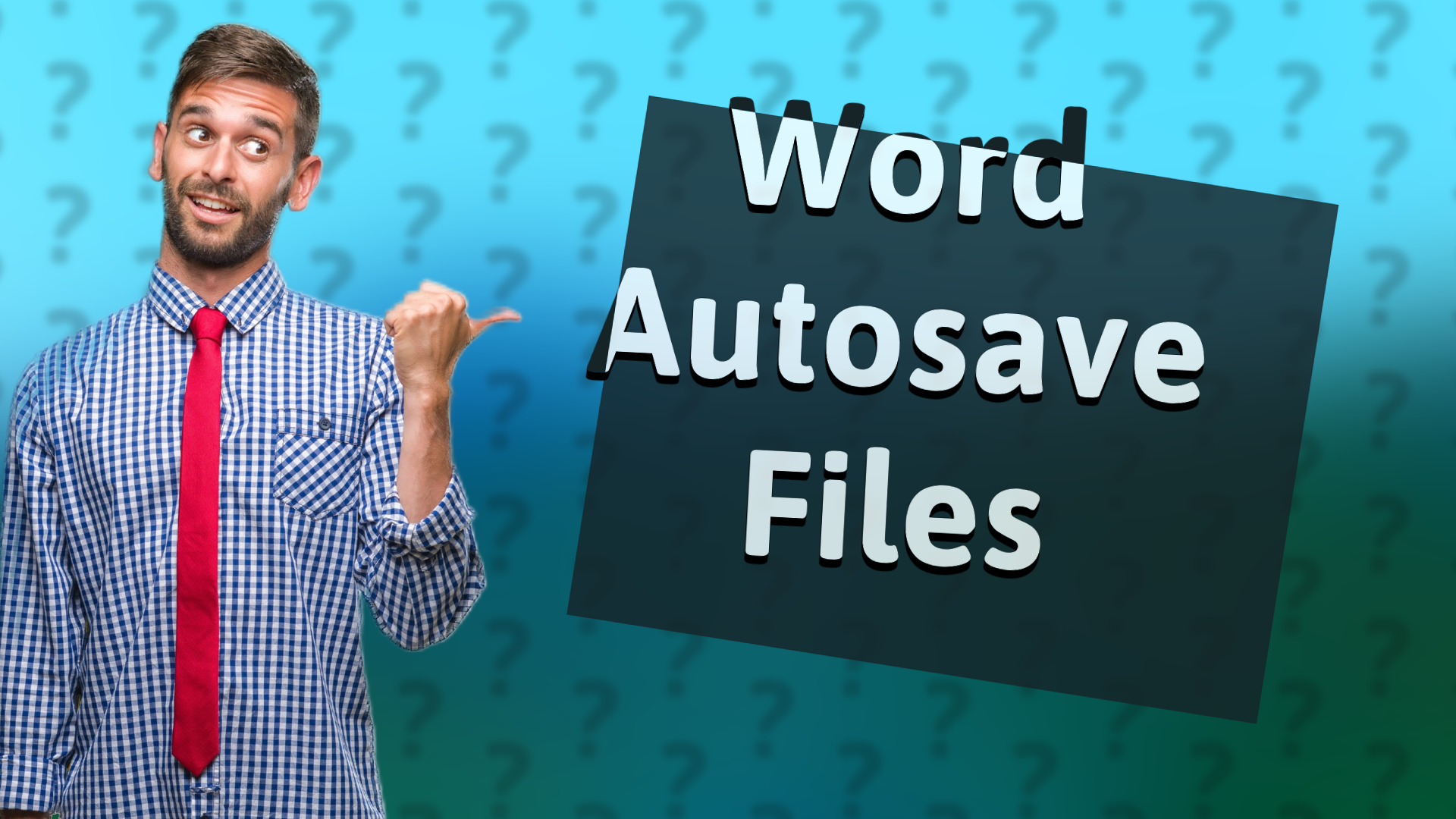 Word Autosave Files