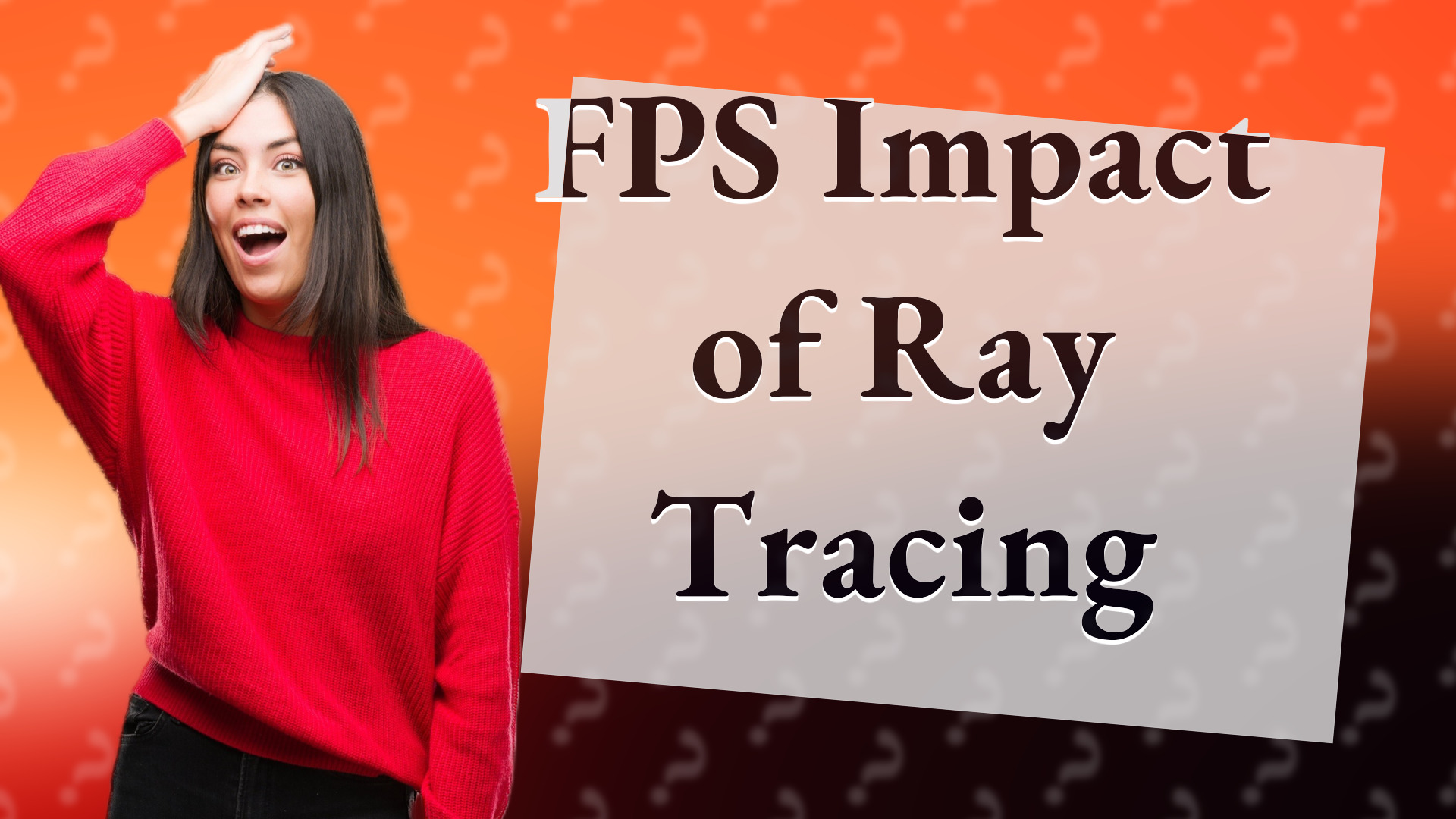 FPS Impact of Ray Tracing