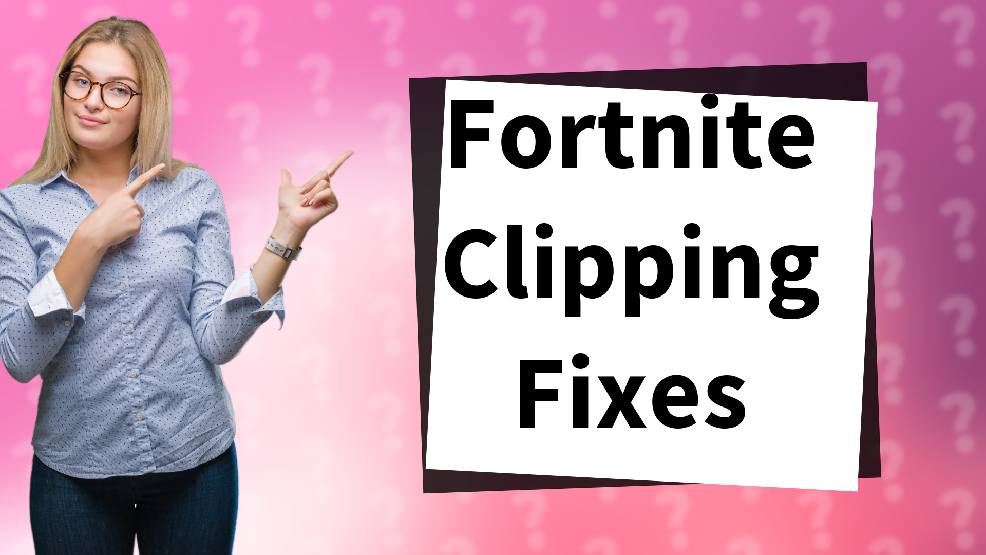 Fortnite Clipping Fixes