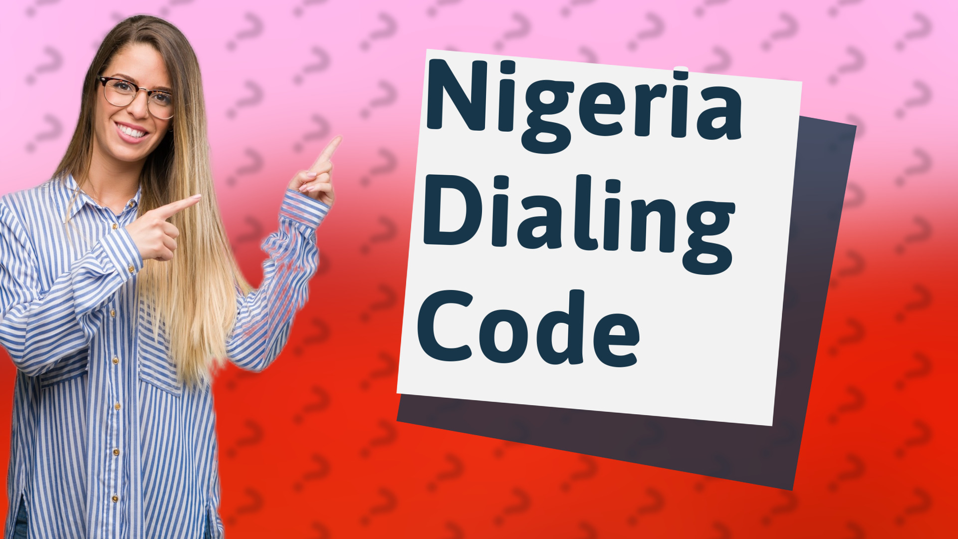 Nigeria Dialing Code