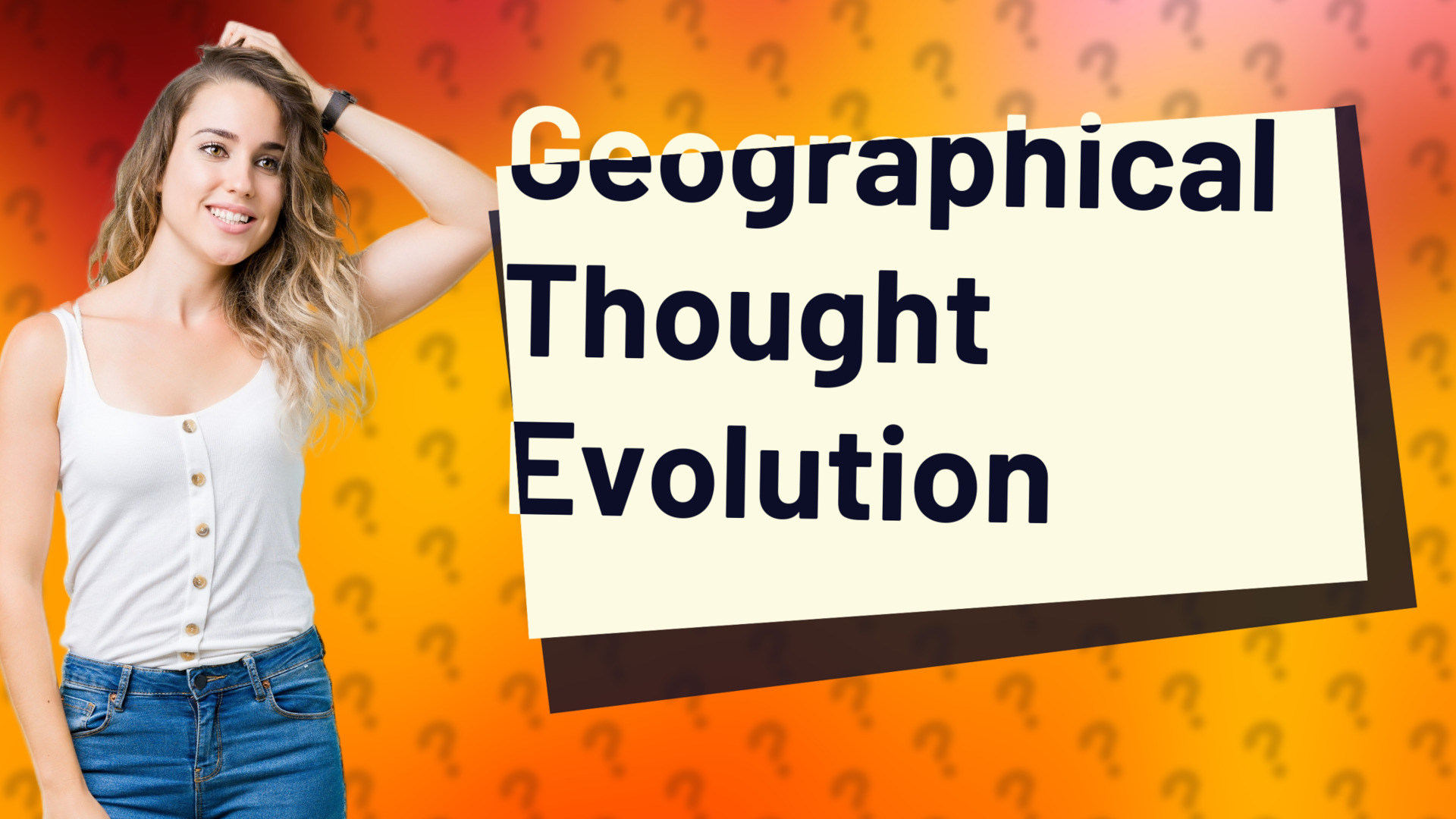 Geographical Thought Evolution