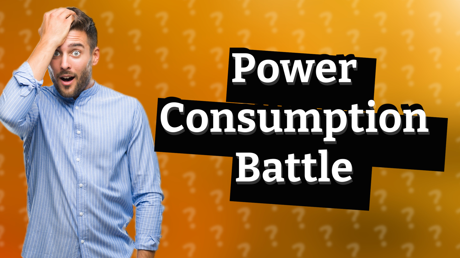 Power Consumption Battle