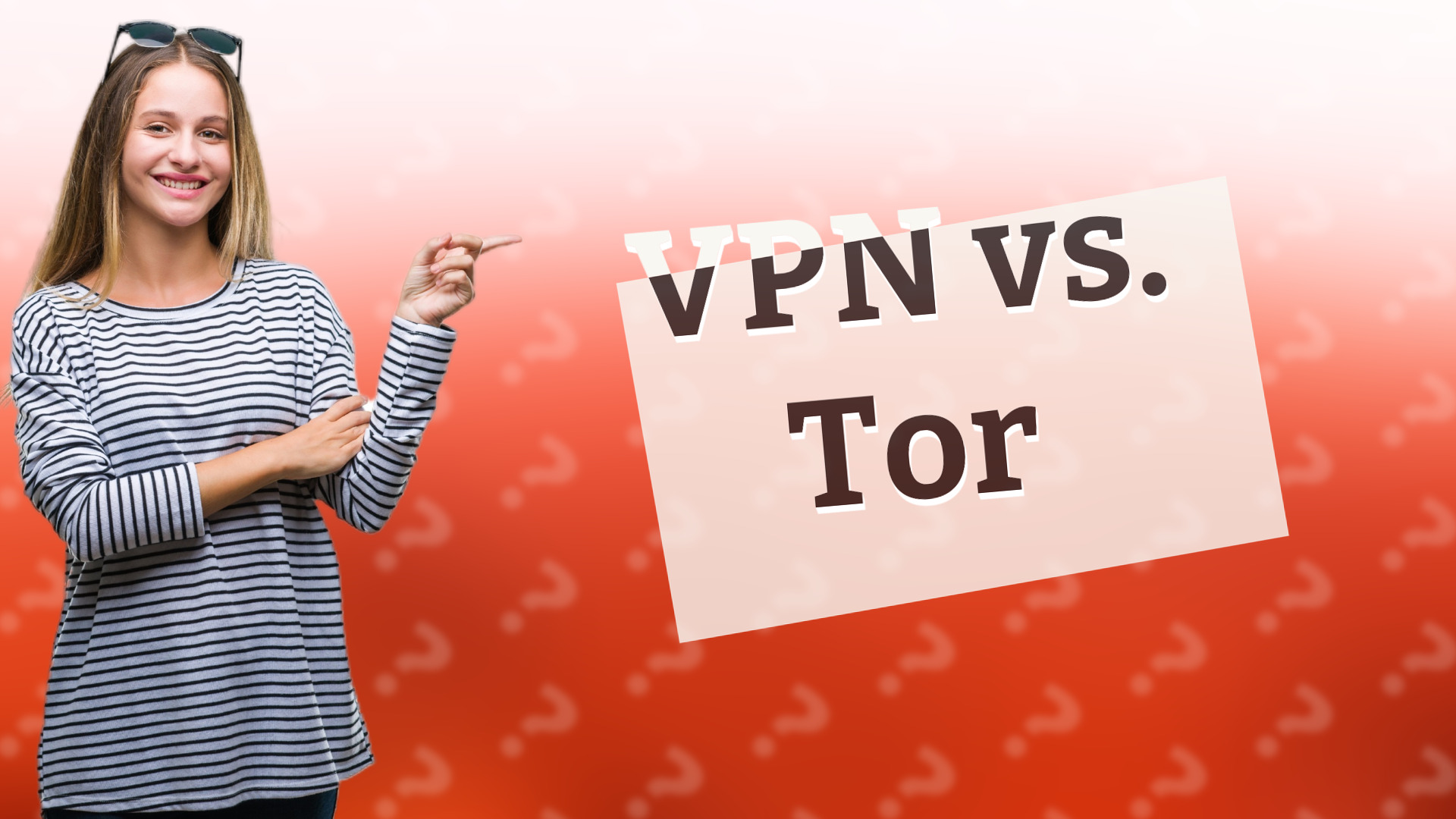 VPN vs. Tor