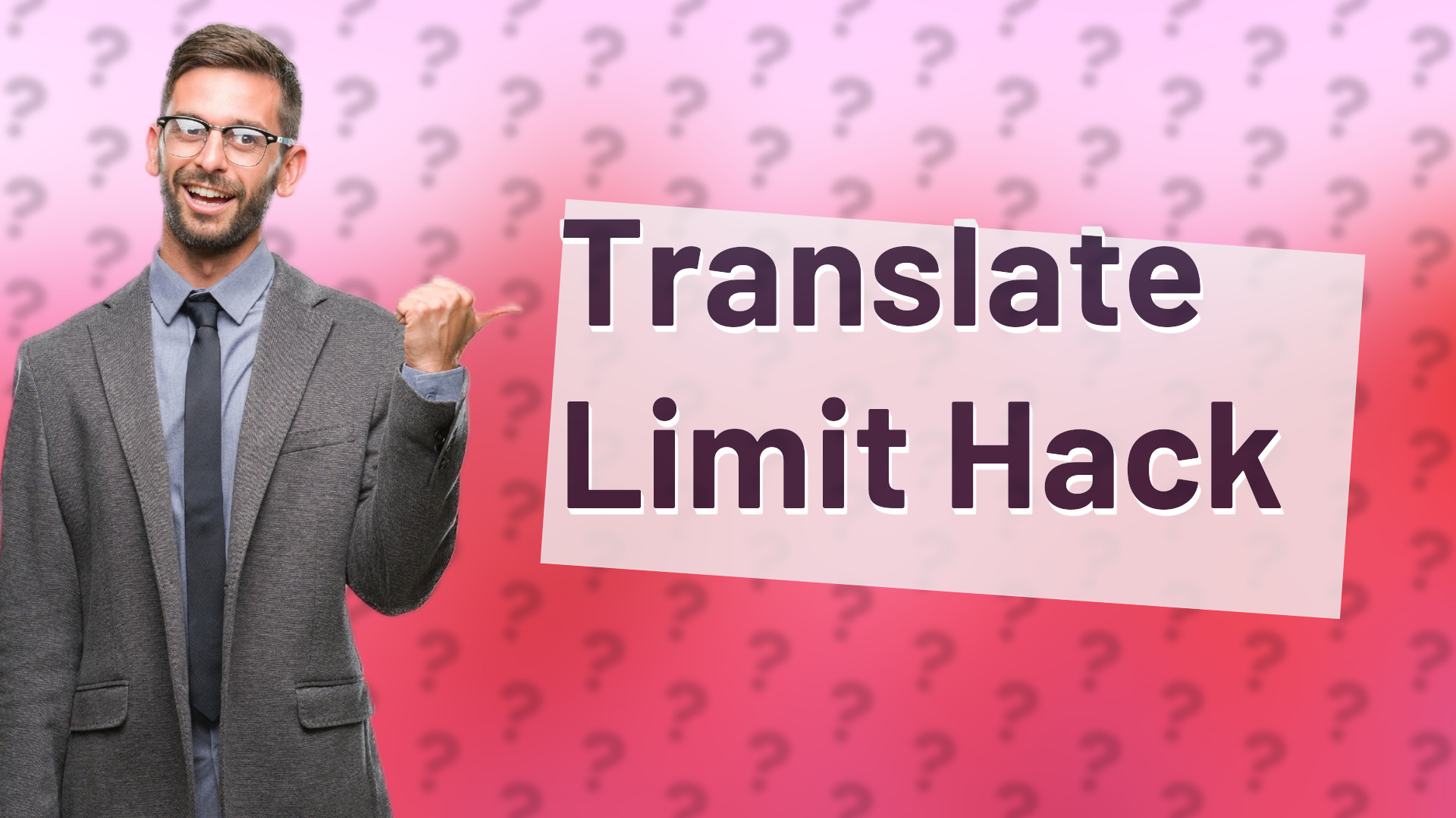 Translate Limit Hack