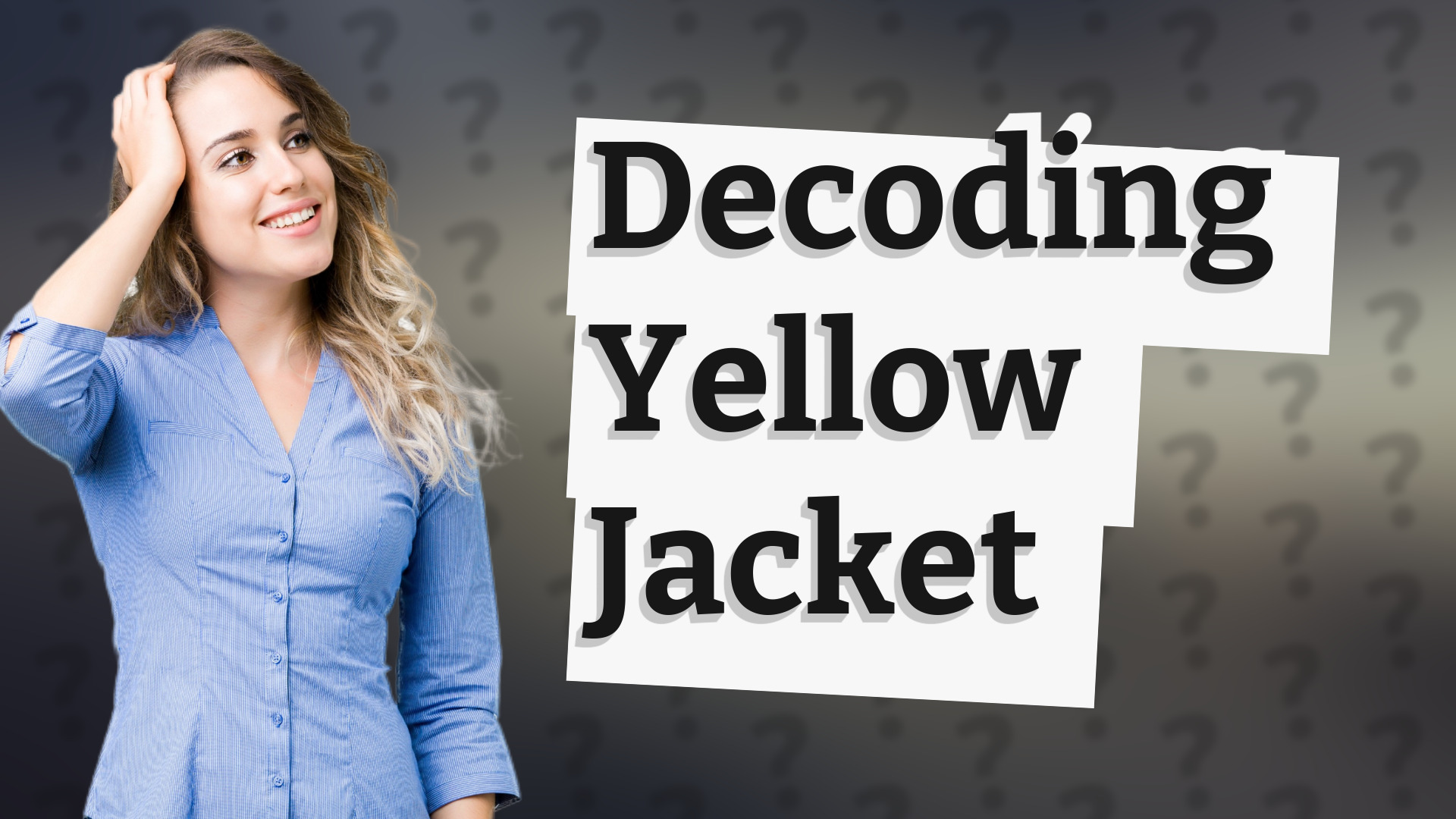 Decoding Yellow Jacket
