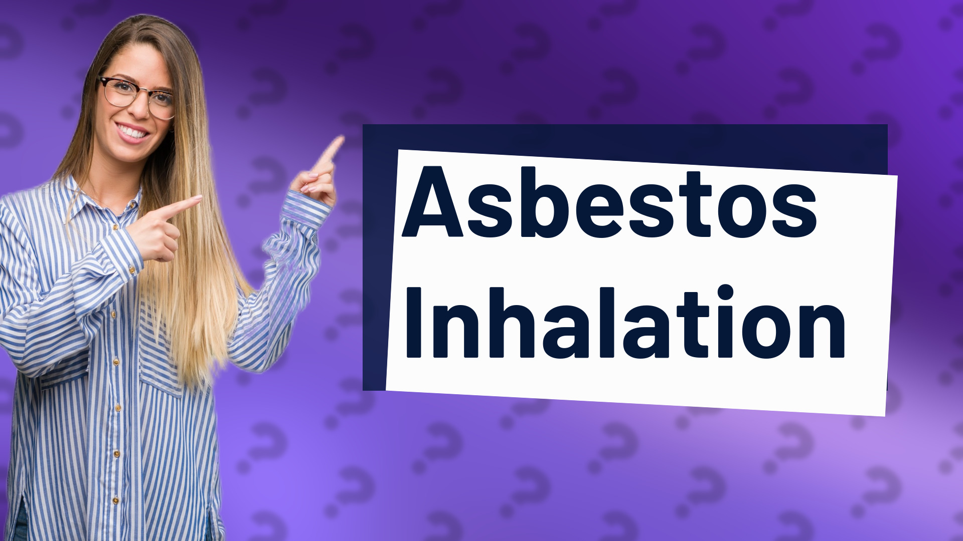 Asbestos Inhalation