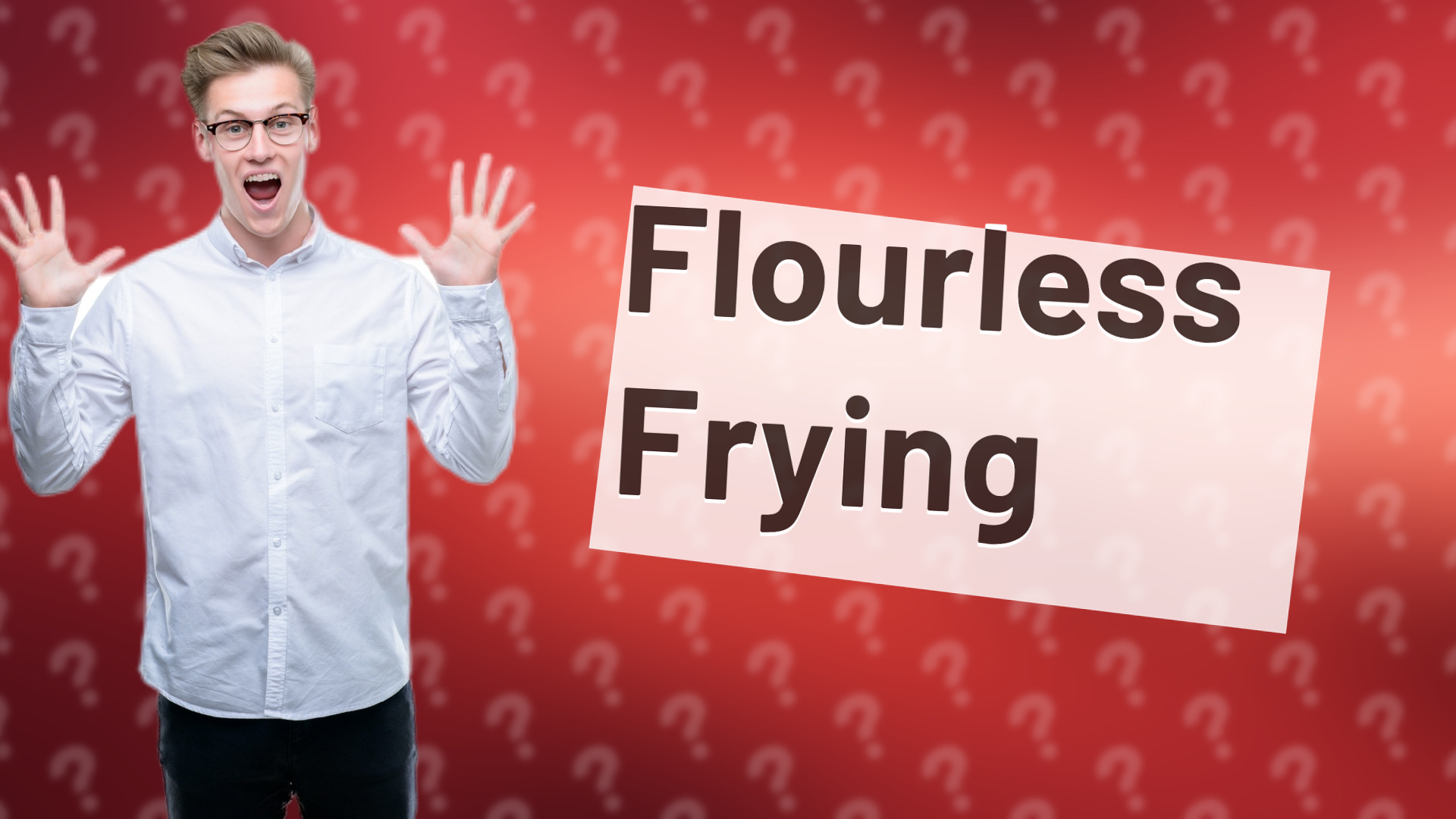 Flourless Frying