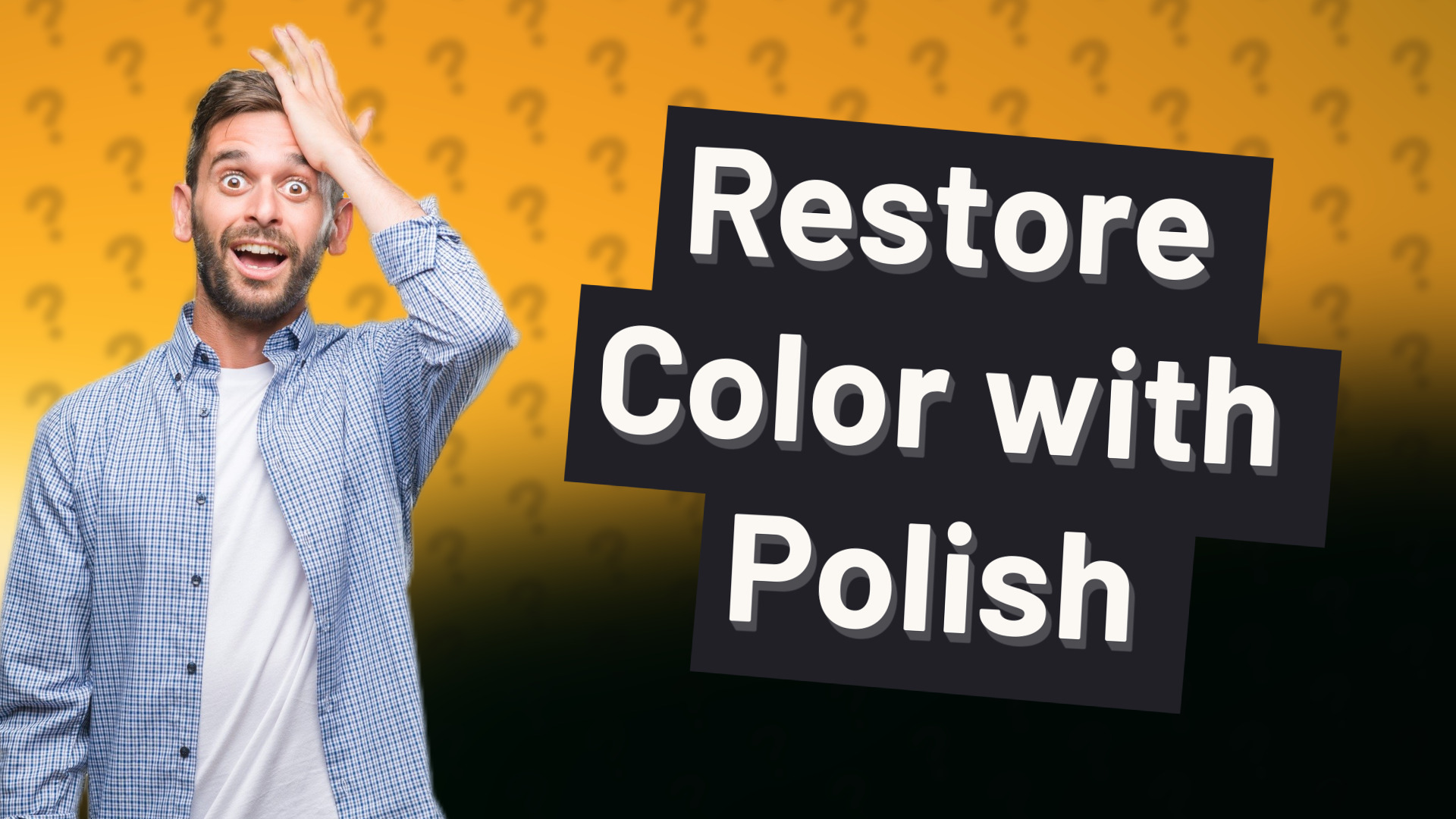Restore Color with Polish