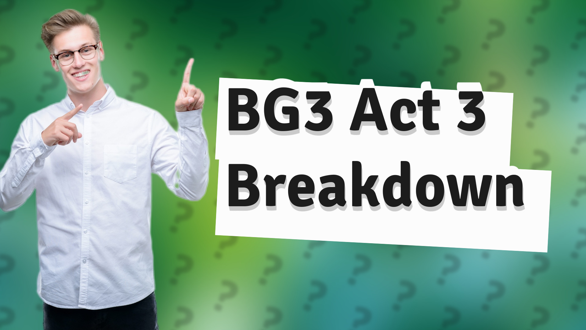 BG3 Act 3 Breakdown