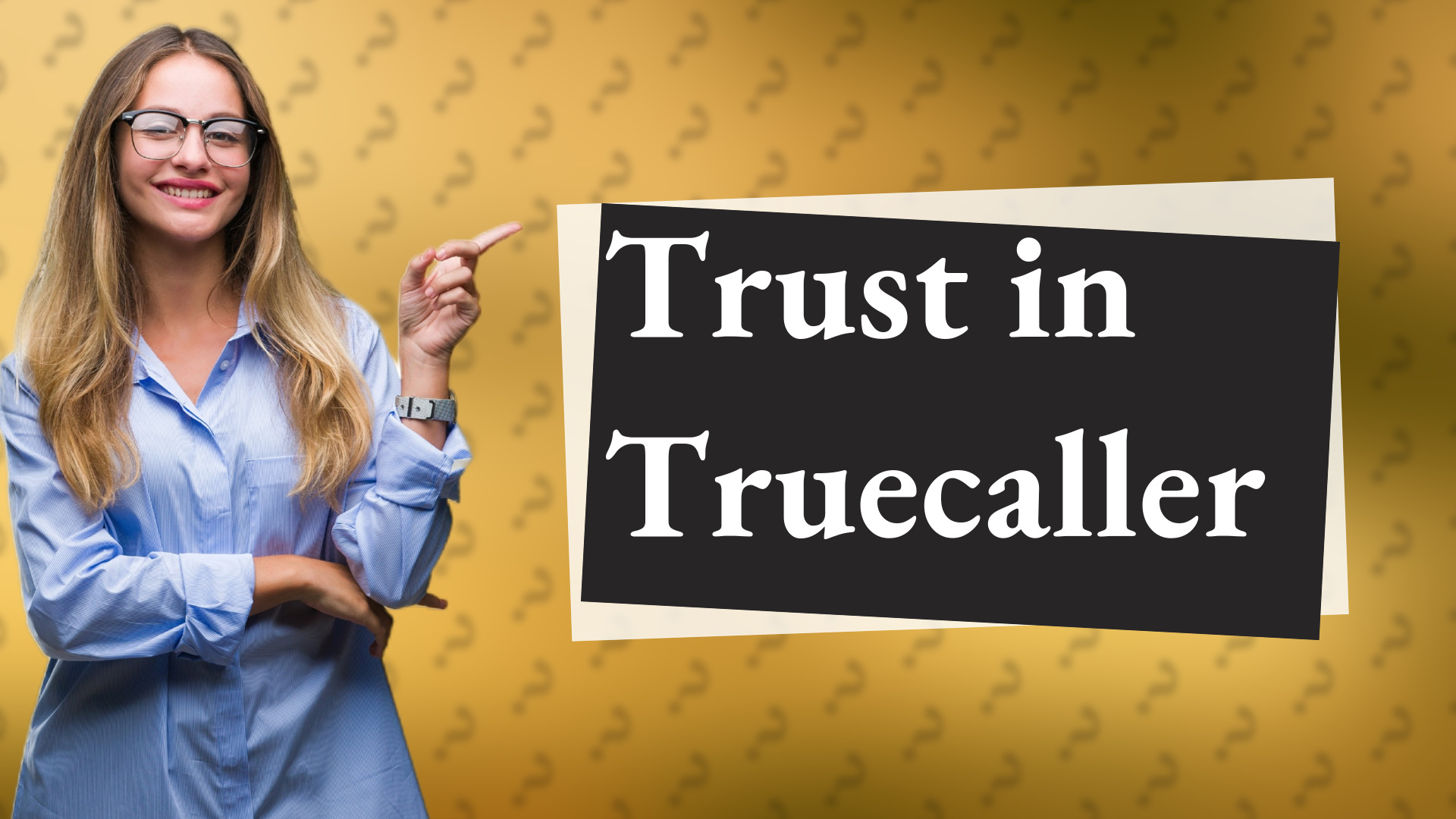 Trust in Truecaller