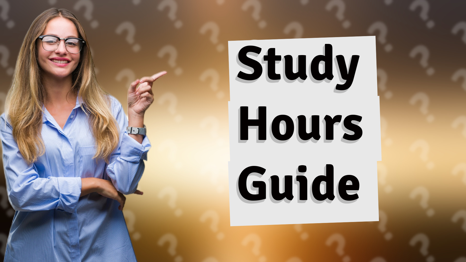 Study Hours Guide