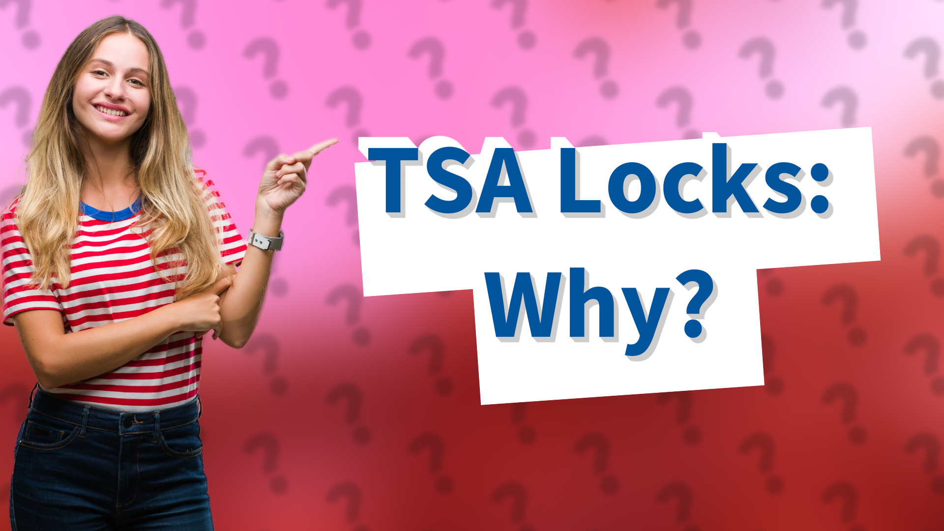 TSA Locks: Why?