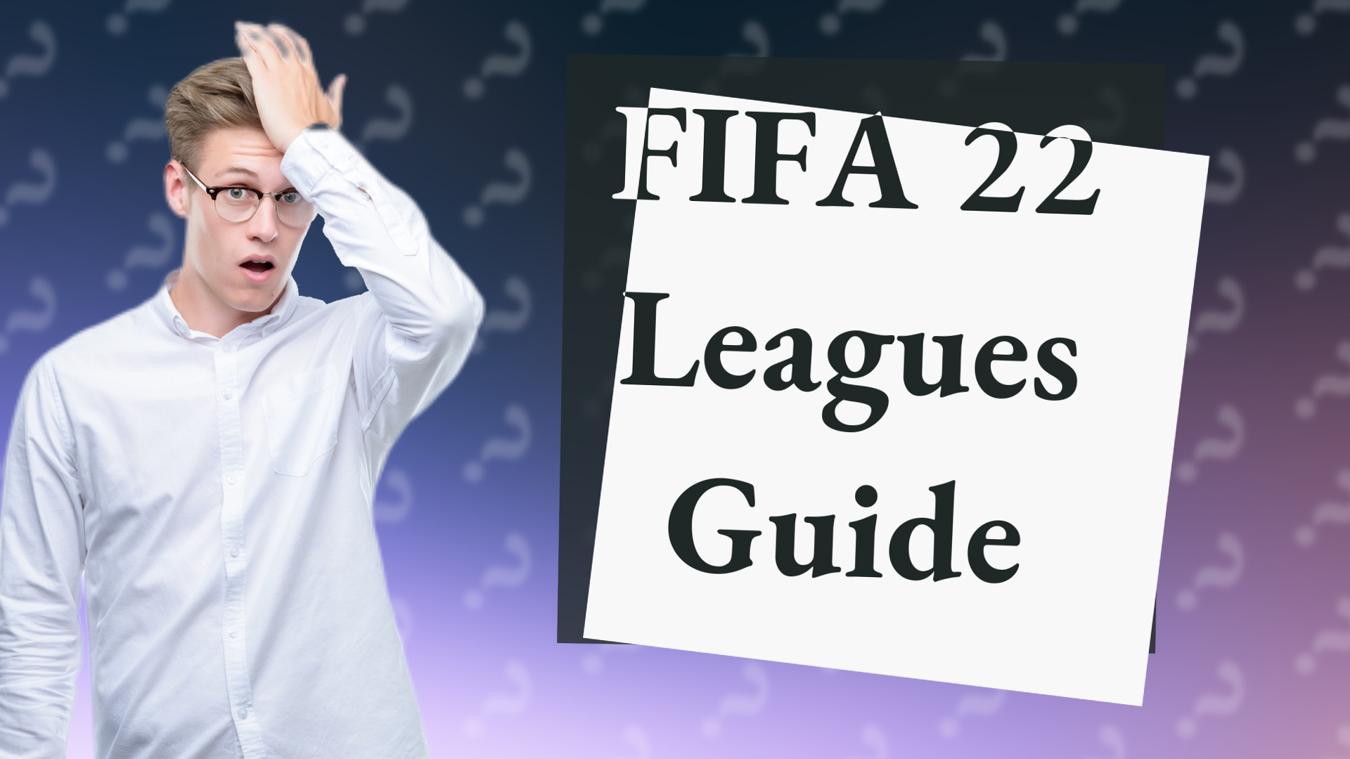 FIFA 22 Leagues Guide