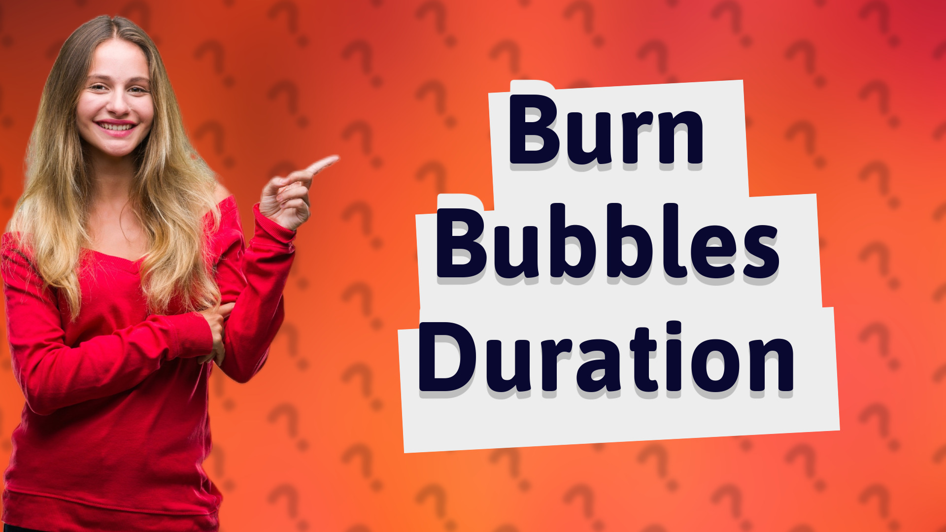 Burn Bubbles Duration