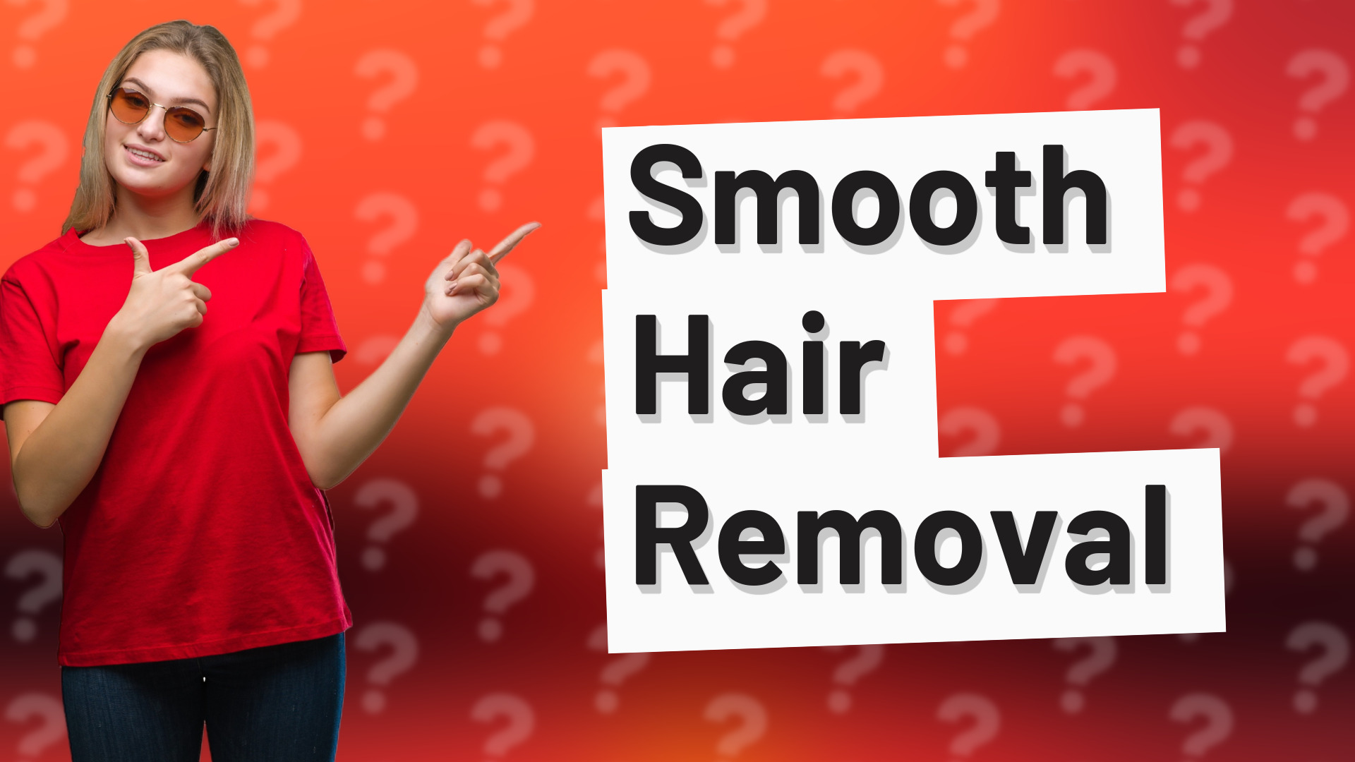 Smooth Hair Removal