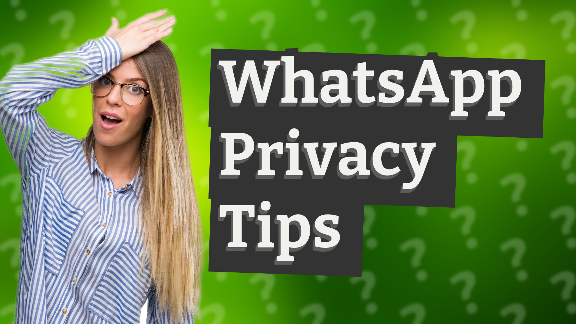 WhatsApp Privacy Tips