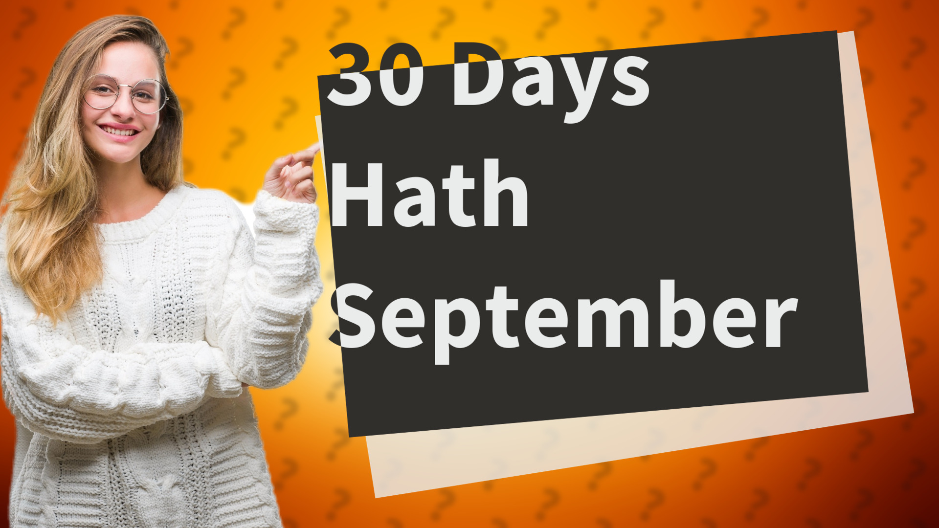 30 Days Hath September