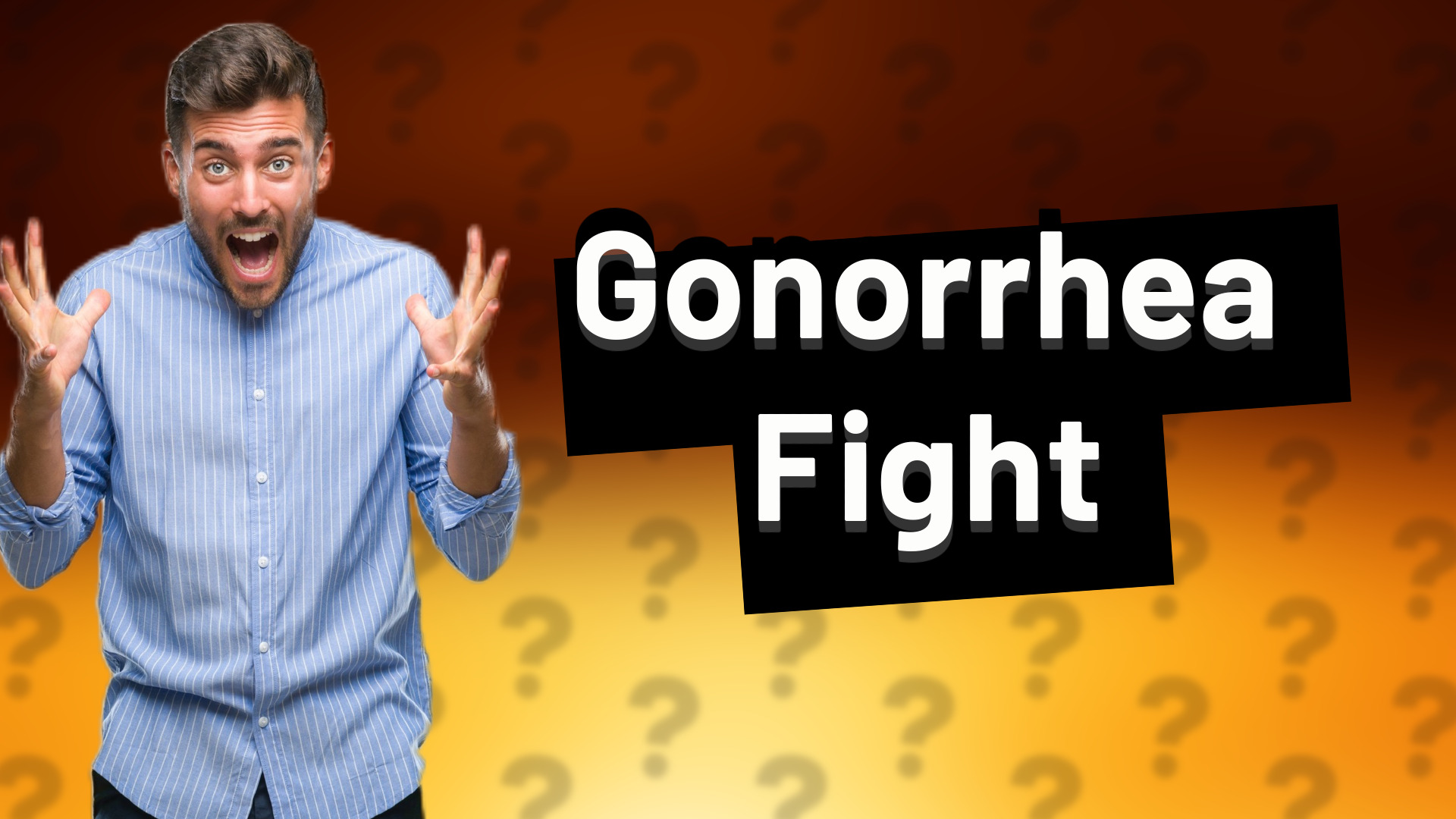 Gonorrhea Fight