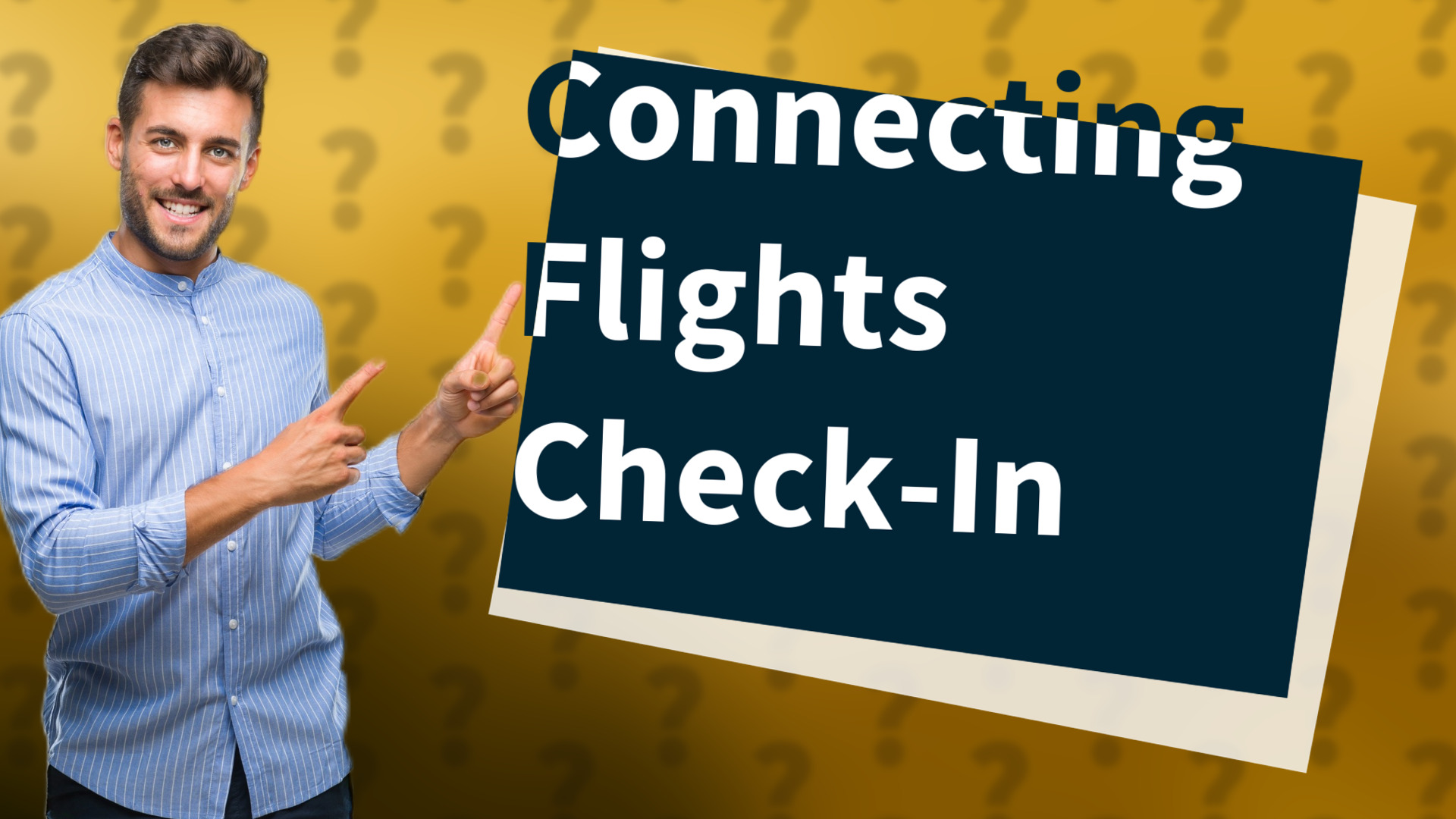 Connecting Flights Check-In