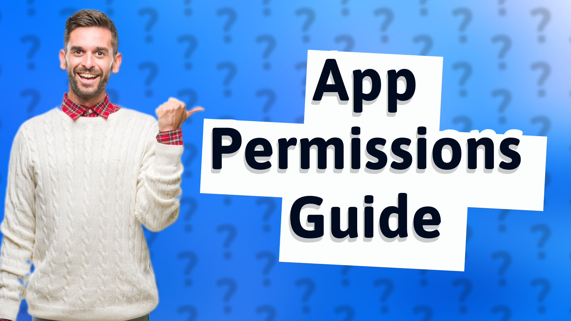 App Permissions Guide