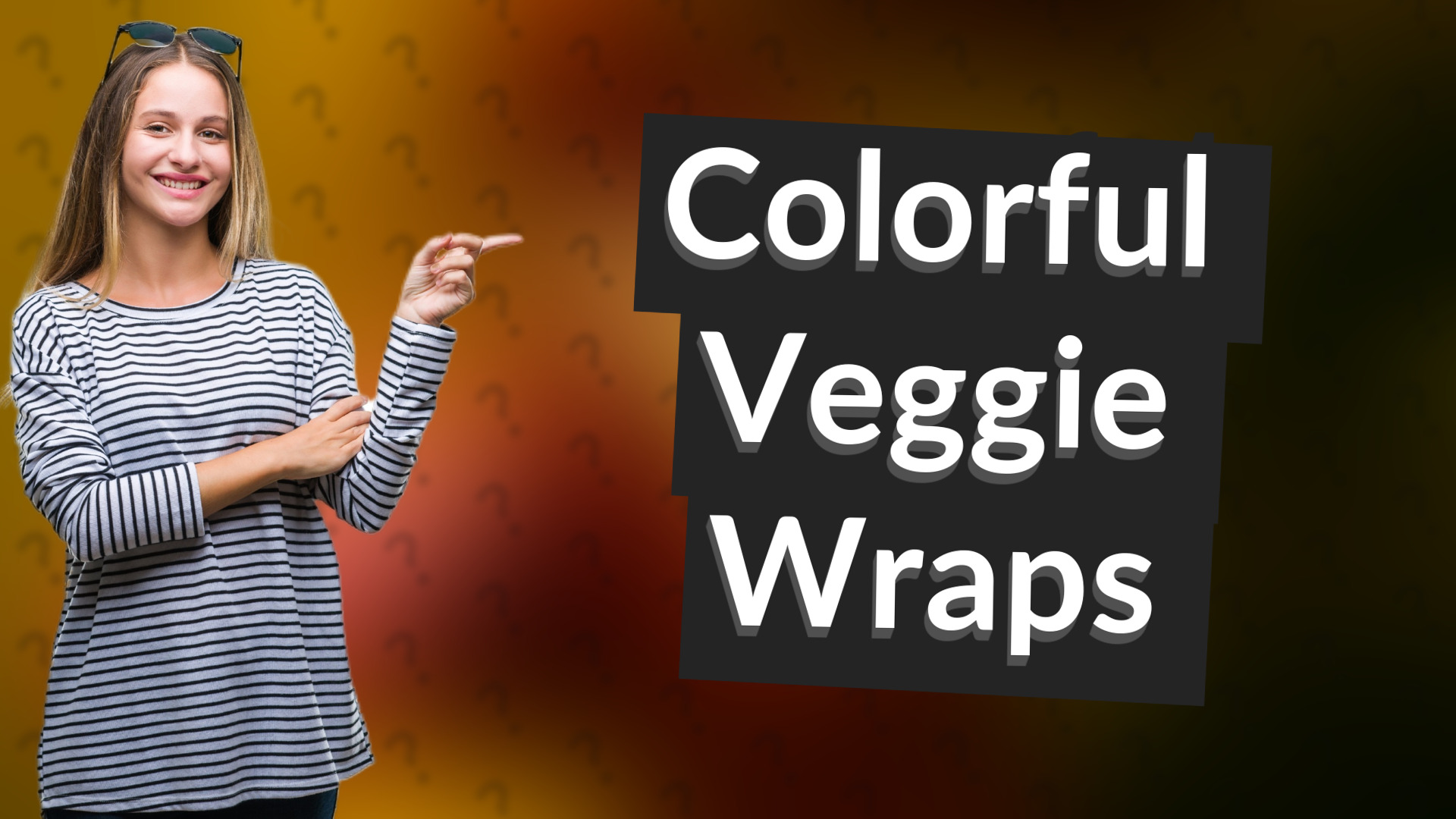 Colorful Veggie Wraps