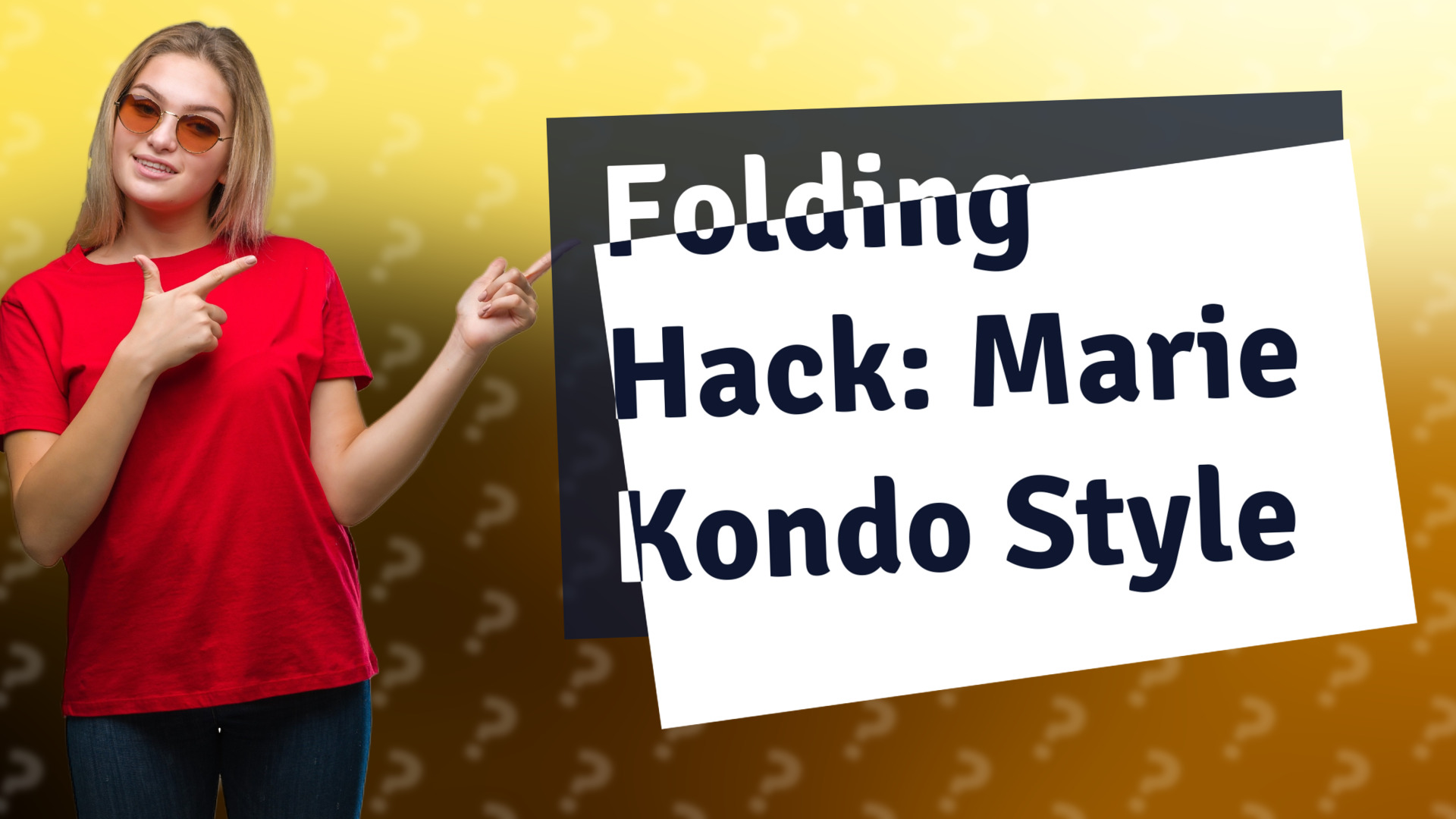 Folding Hack: Marie Kondo Style