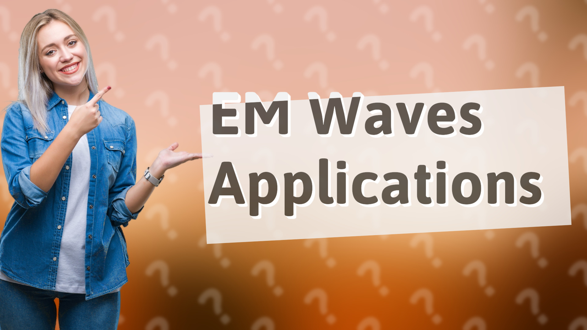 EM Waves Applications