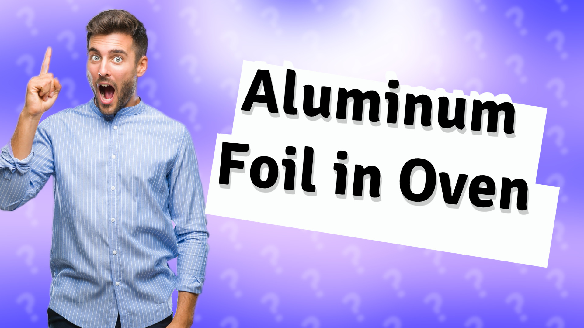 Aluminum Foil in Oven